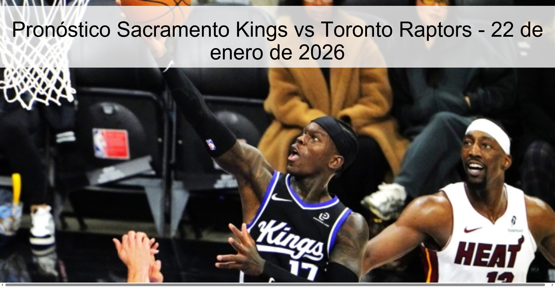 Pronóstico Sacramento Kings vs Toronto Raptors – 22 de enero de 2026