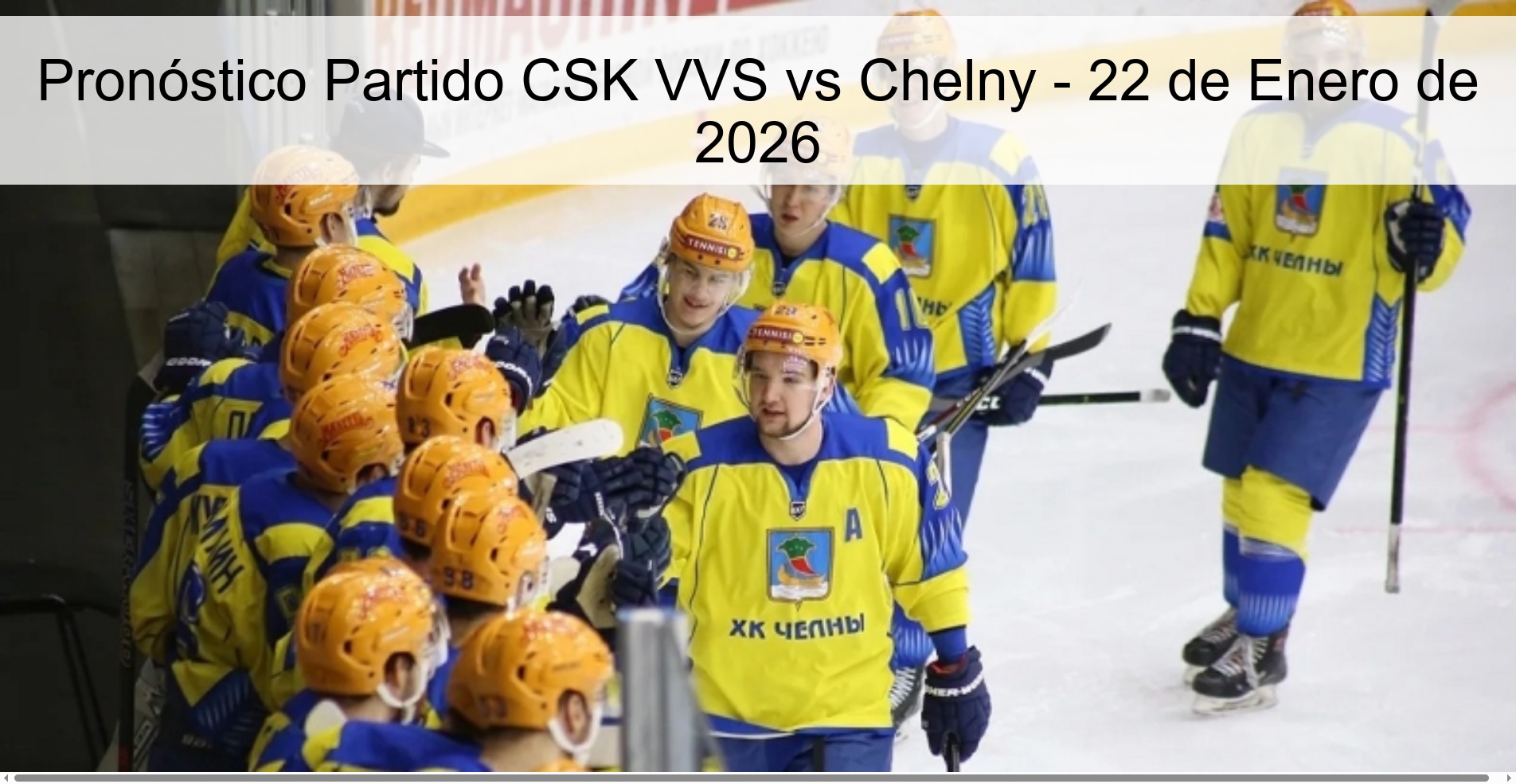 Pronóstico Partido CSK VVS vs Chelny – 22 de Enero de 2026