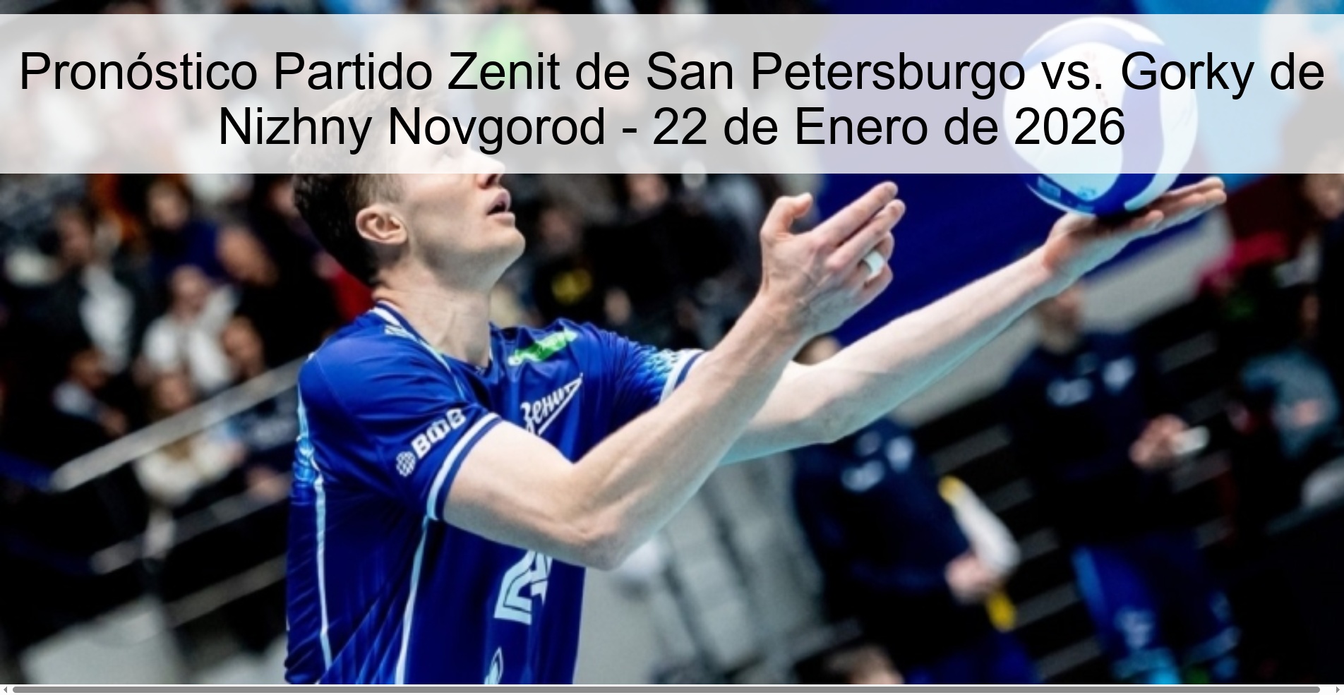 Pronóstico Partido Zenit de San Petersburgo vs. Gorky de Nizhny Novgorod – 22 de Enero de 2026