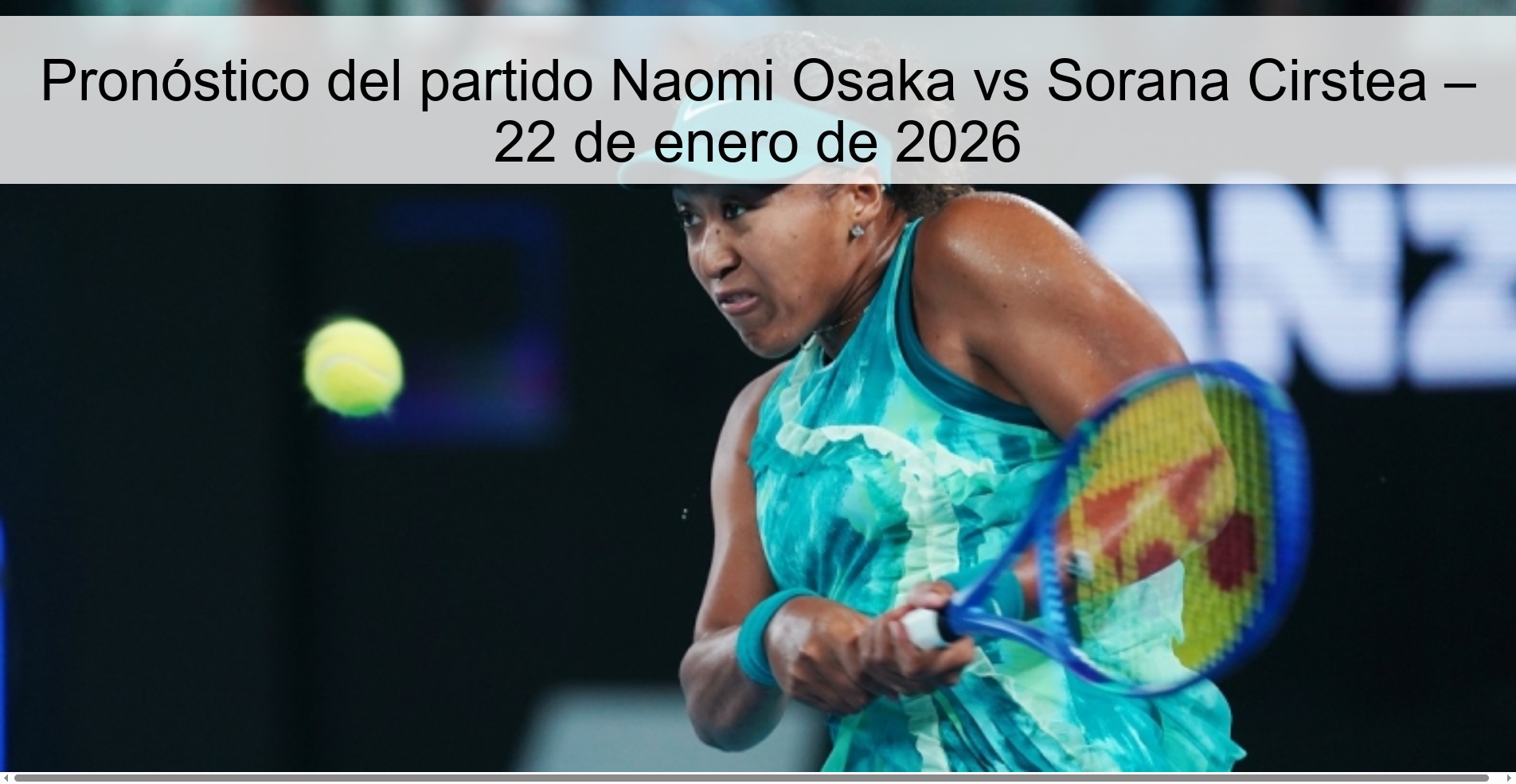 Pronóstico del partido Naomi Osaka vs Sorana Cirstea – 22 de enero de 2026