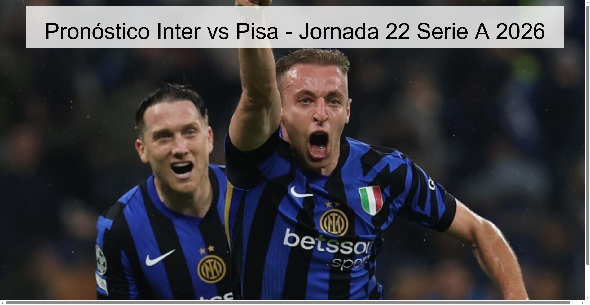 Pronóstico Inter vs Pisa – Jornada 22 Serie A 2026