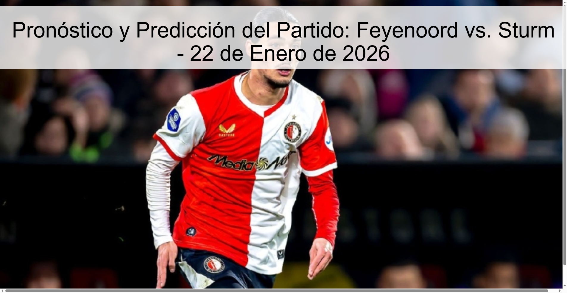 Pronóstico y Predicción del Partido: Feyenoord vs. Sturm – 22 de Enero de 2026