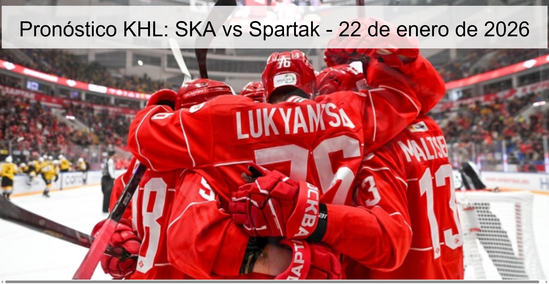 Pronóstico KHL: SKA vs Spartak – 22 de enero de 2026