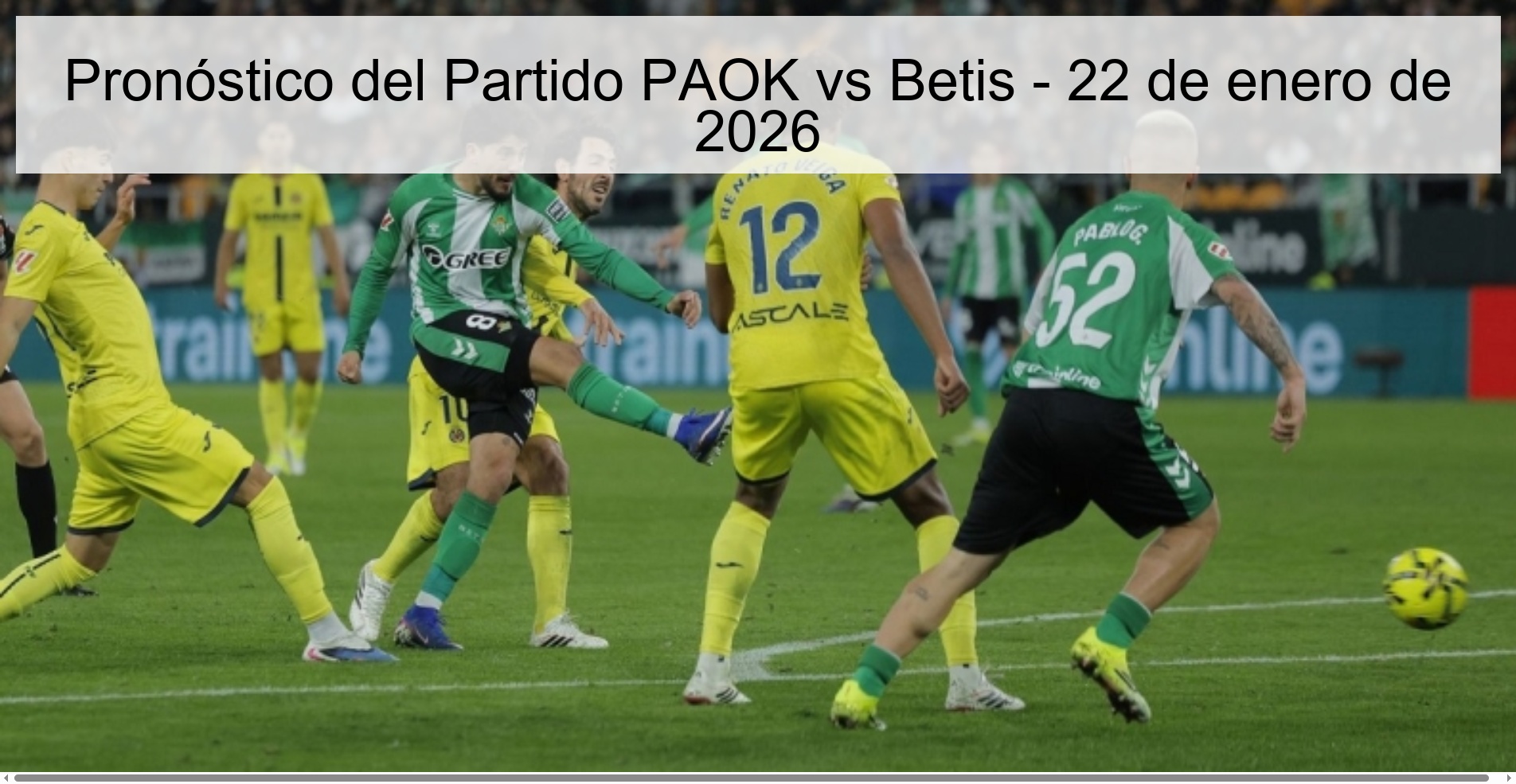 Pronóstico del Partido PAOK vs Betis – 22 de enero de 2026
