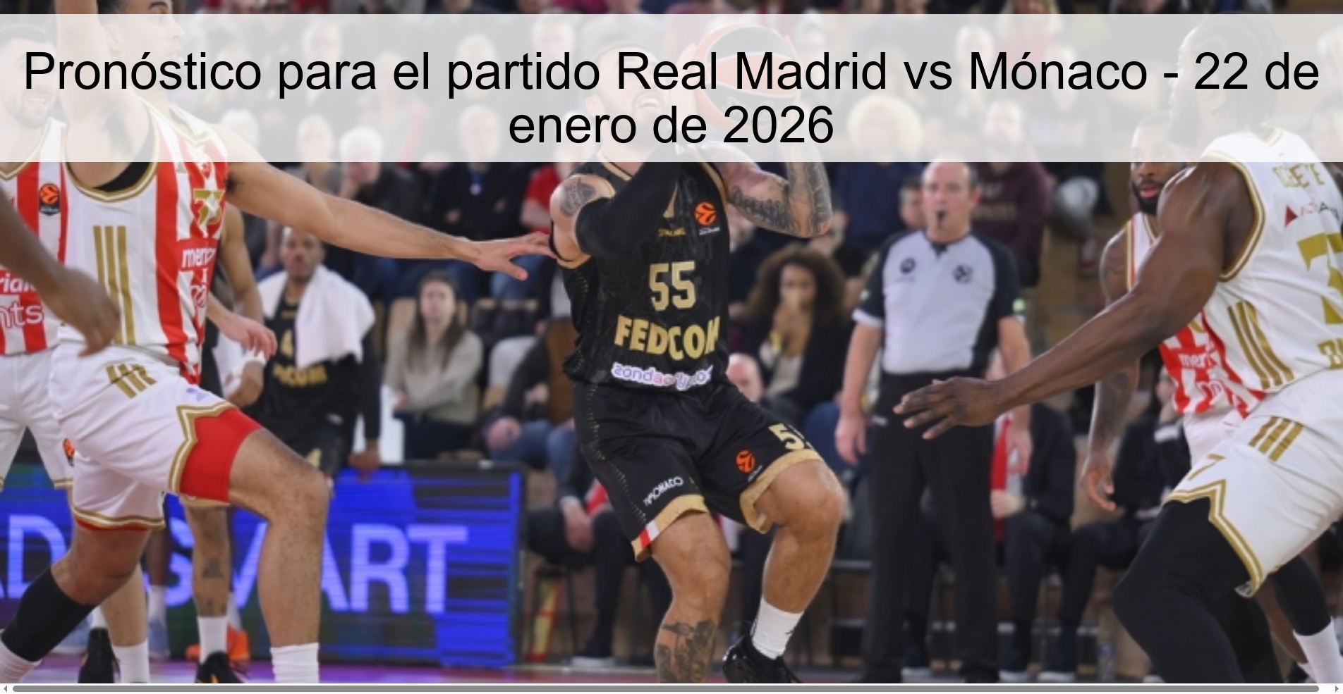 Pronóstico para el partido Real Madrid vs Mónaco – 22 de enero de 2026