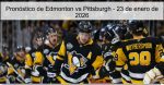 Pronóstico de Edmonton vs Pittsburgh 