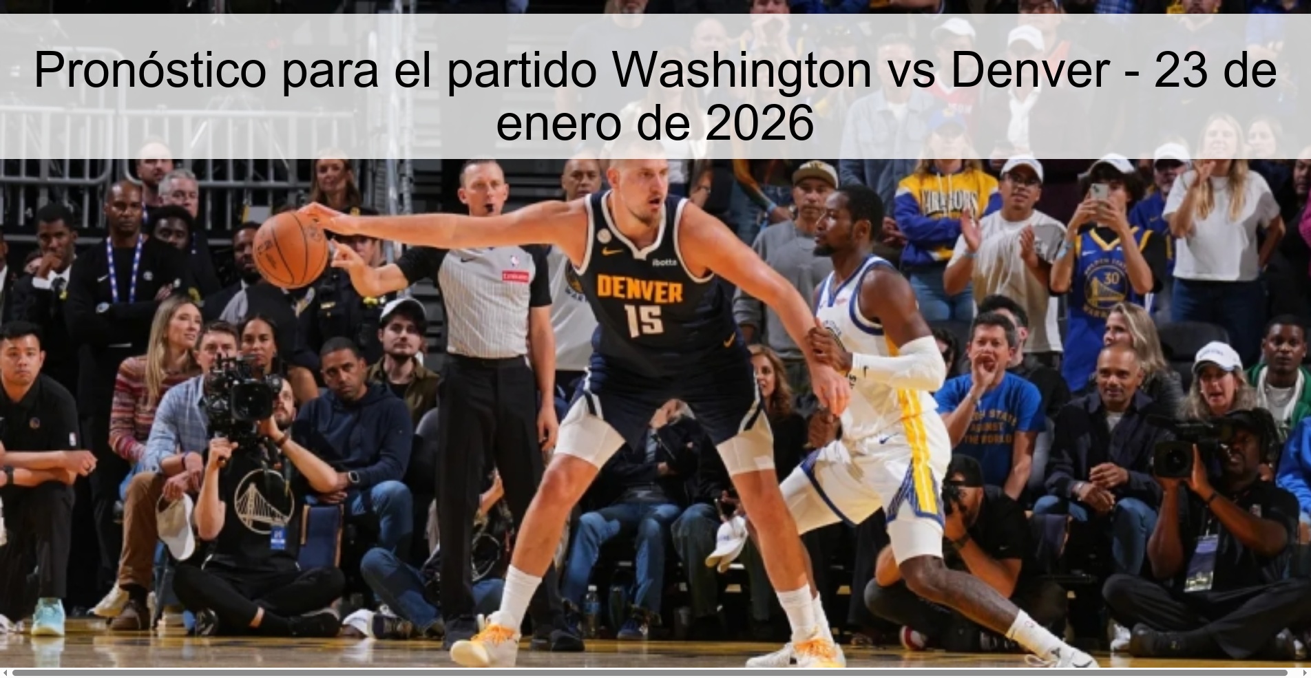 Pronóstico para el partido Washington vs Denver – 23 de enero de 2026