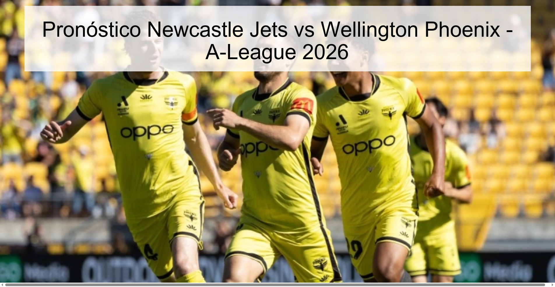 Pronóstico Newcastle Jets vs Wellington Phoenix – A-League 2026