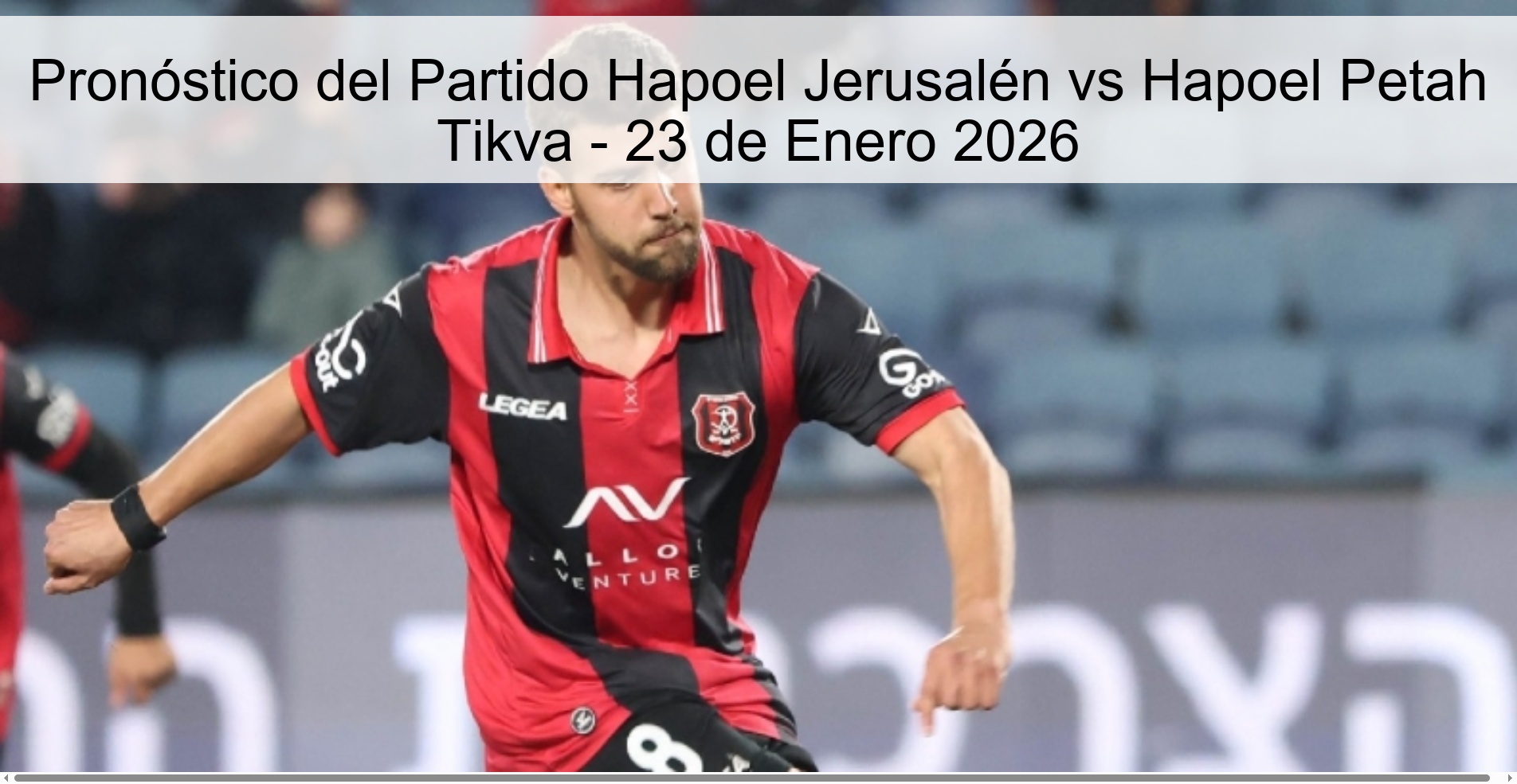 Pronóstico del Partido Hapoel Jerusalén vs Hapoel Petah Tikva – 23 de Enero 2026