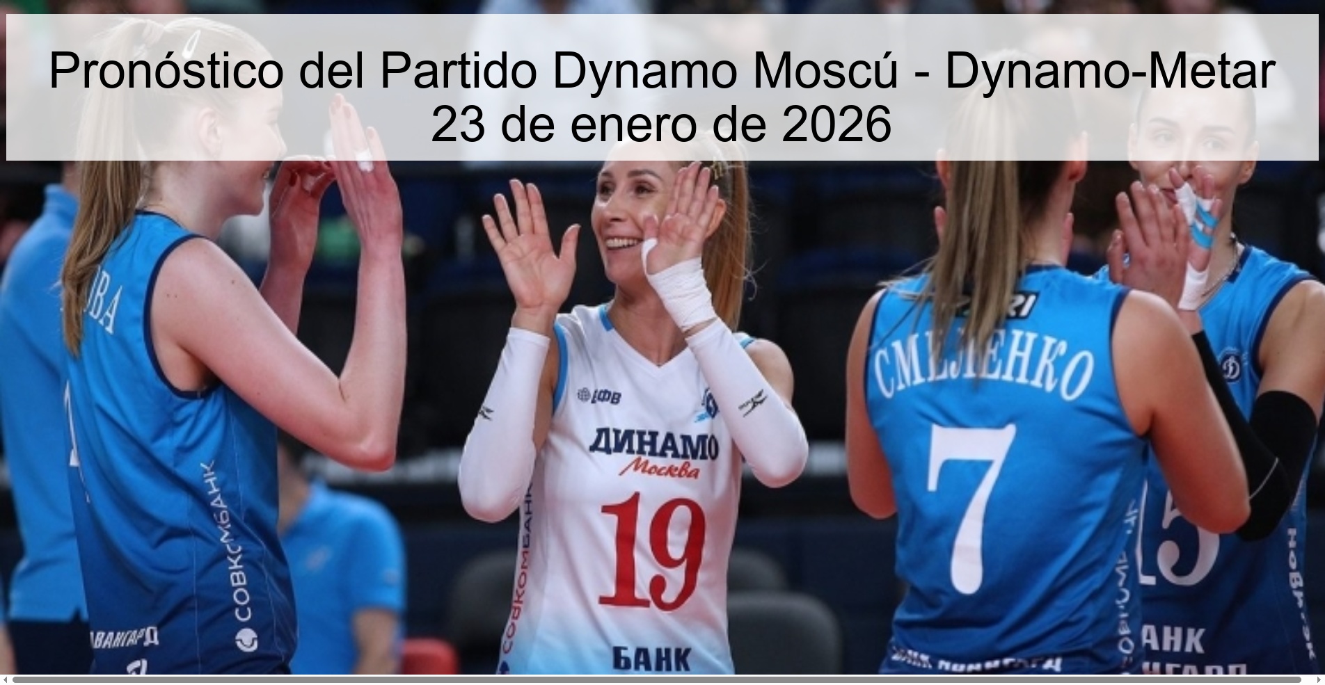 Pronóstico del Partido Dynamo Moscú – Dynamo-Metar 23 de enero de 2026
