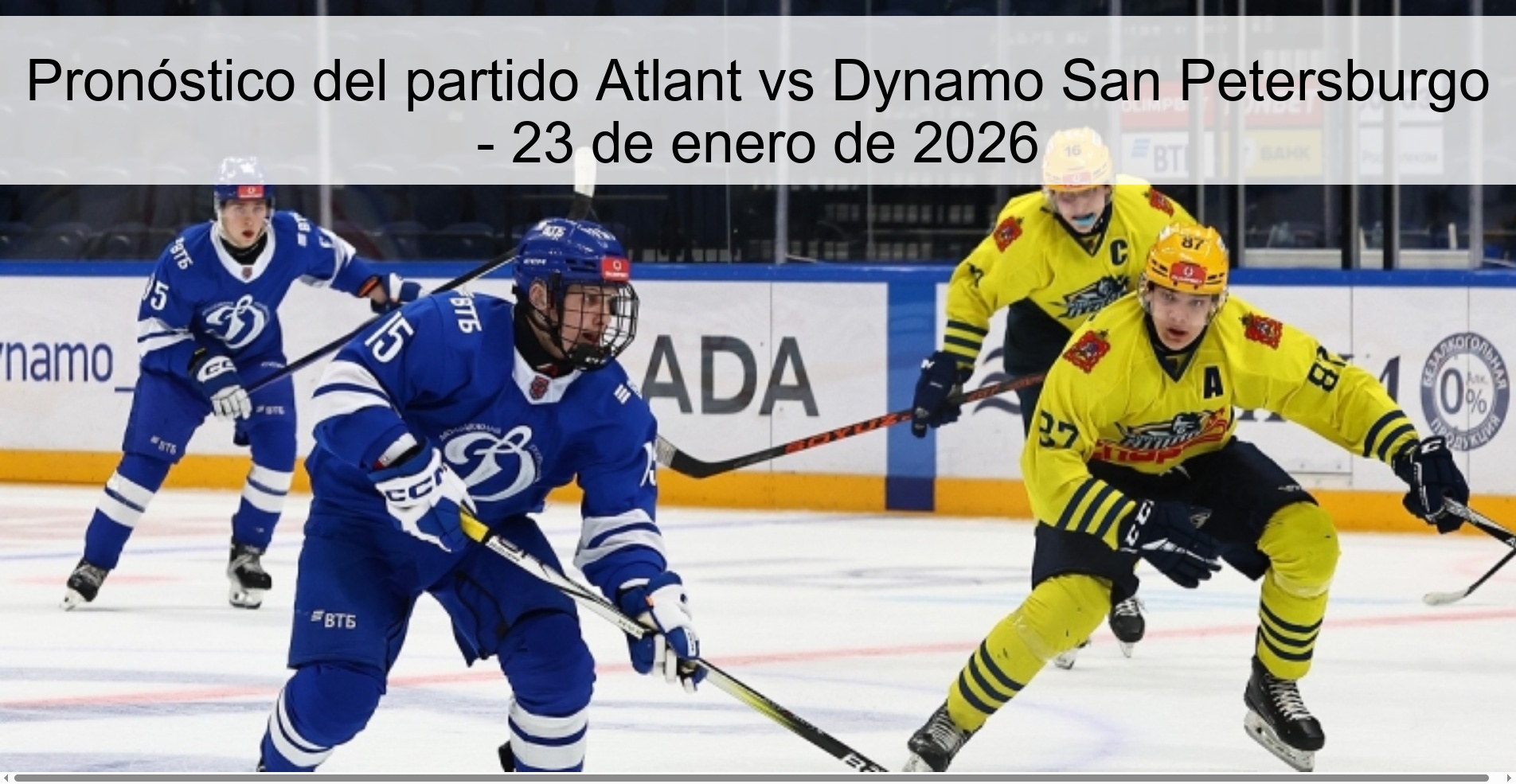 Pronóstico del partido Atlant vs Dynamo San Petersburgo – 23 de enero de 2026