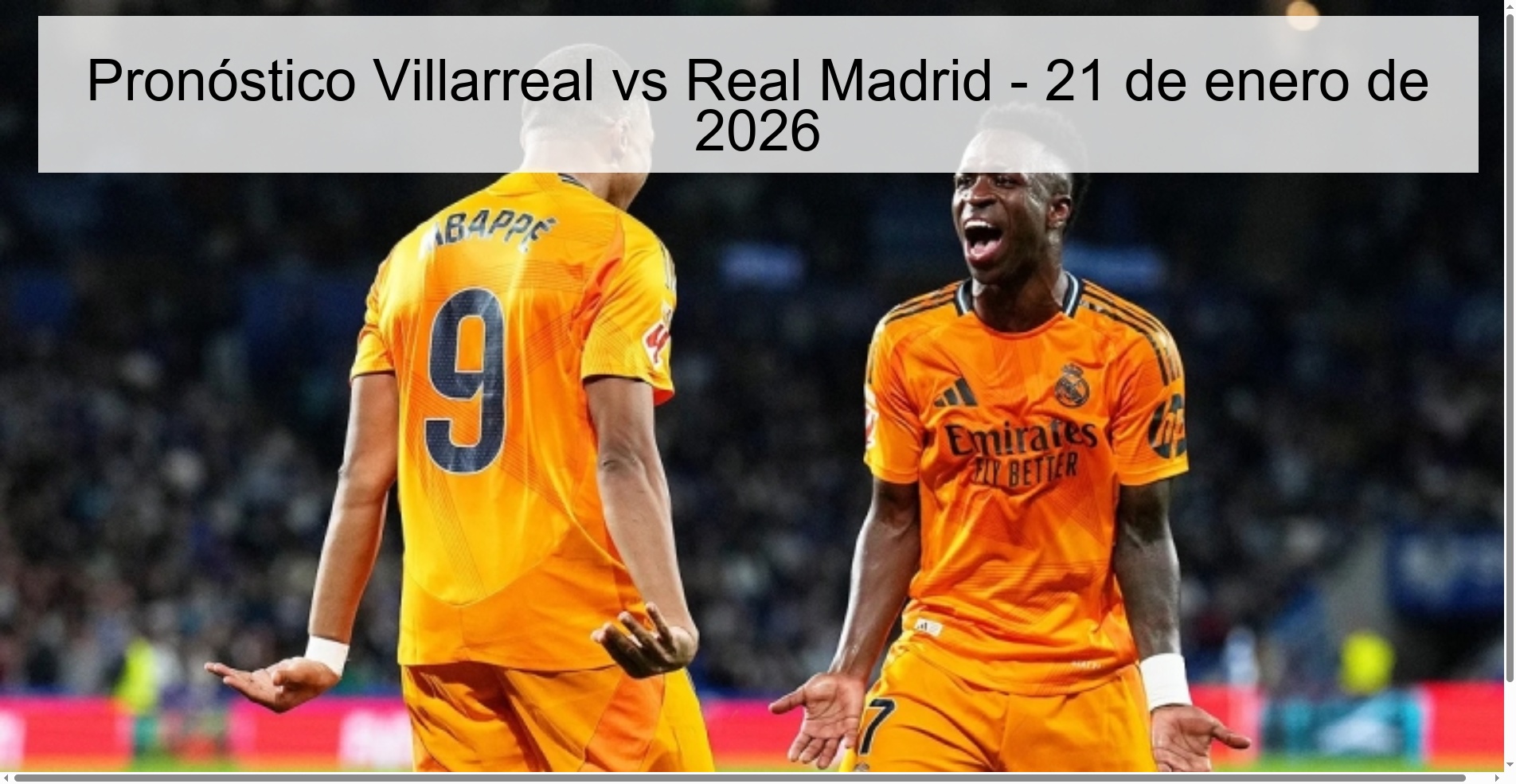 Pronóstico Villarreal vs Real Madrid – 21 de enero de 2026