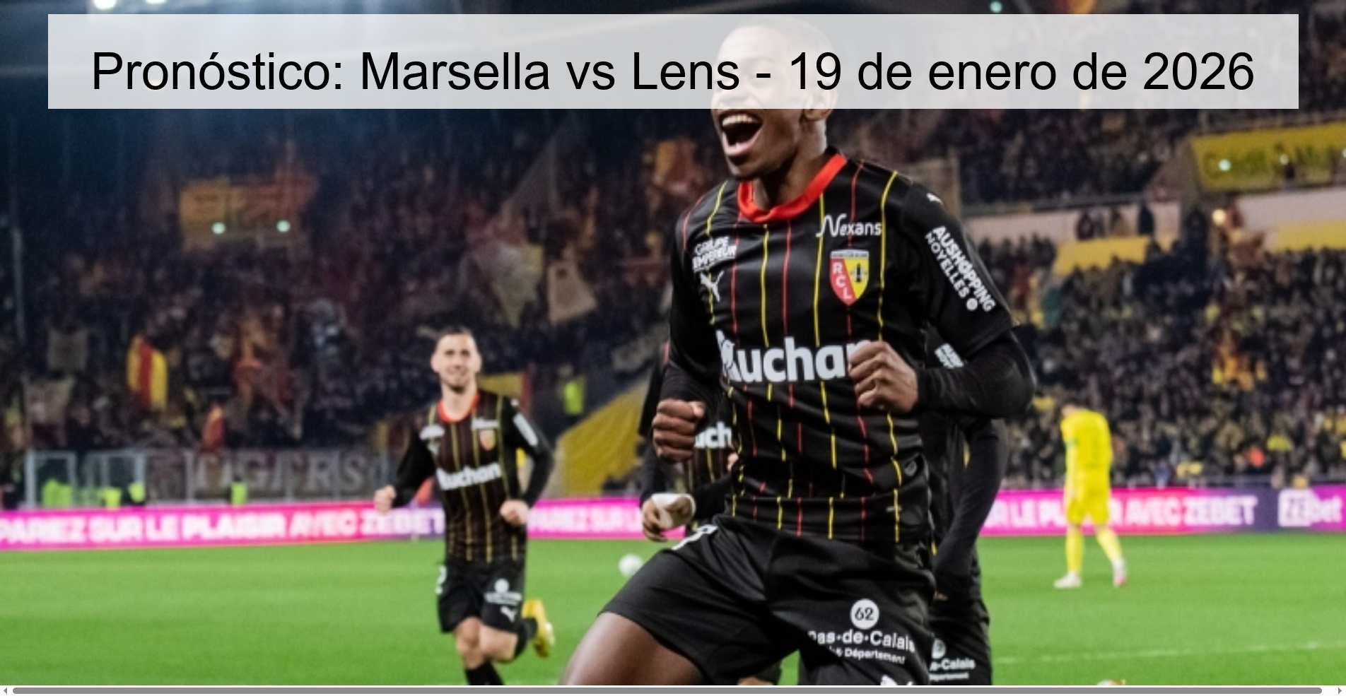 Pronóstico: Marsella vs Lens – 19 de enero de 2026