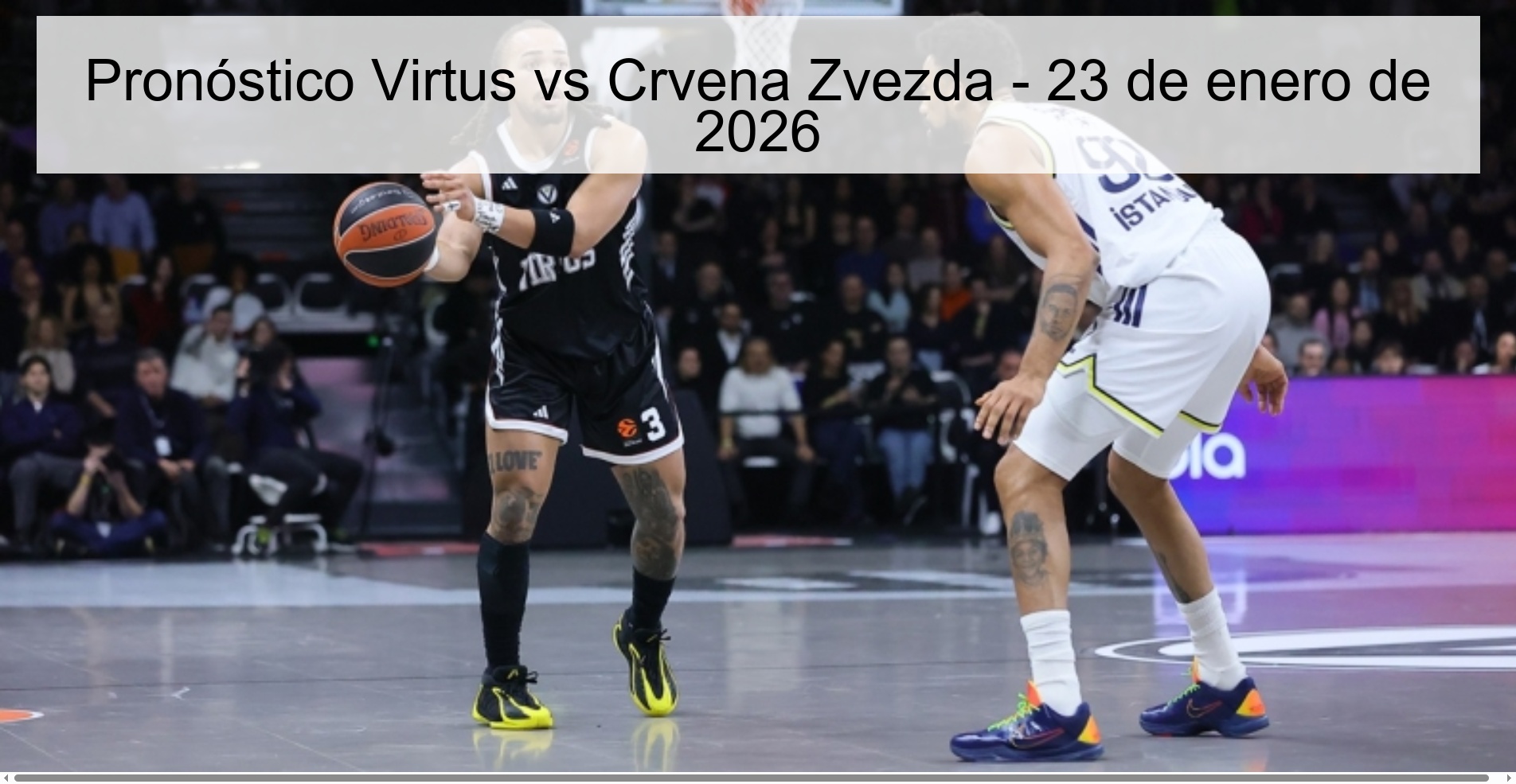 Pronóstico Virtus vs Crvena Zvezda – 23 de enero de 2026