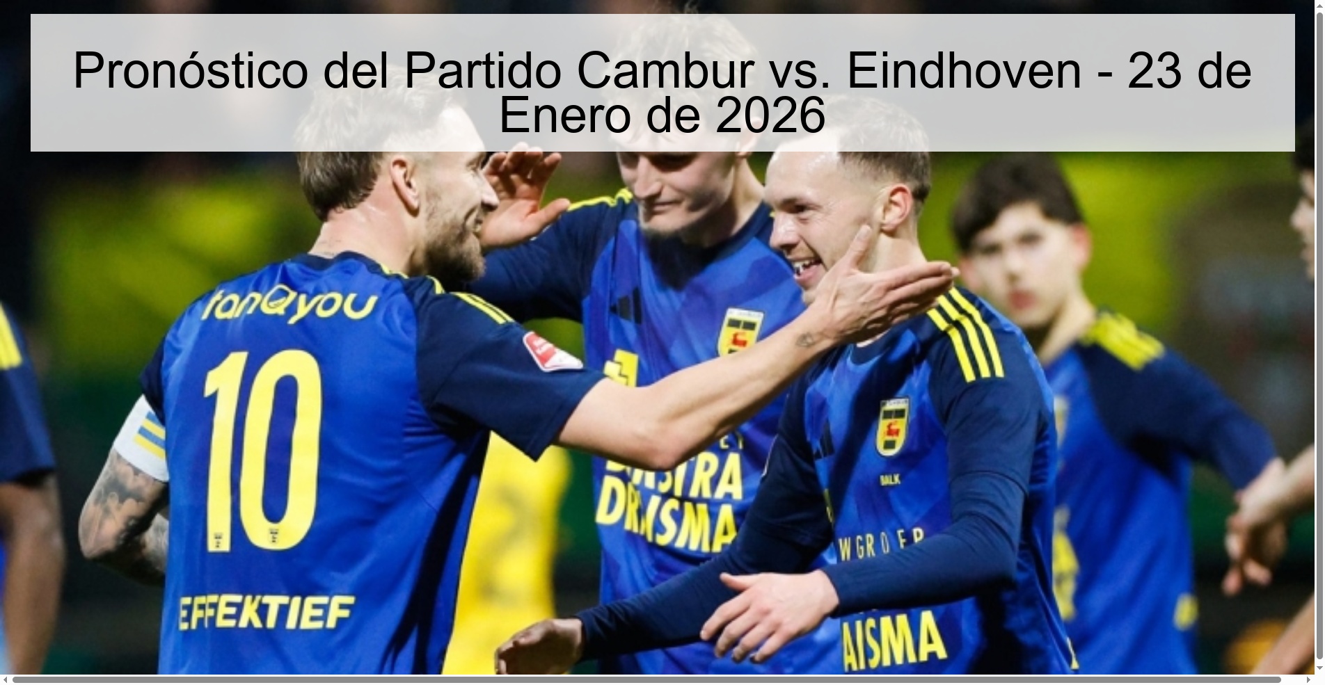 Pronóstico del Partido Cambur vs. Eindhoven – 23 de Enero de 2026