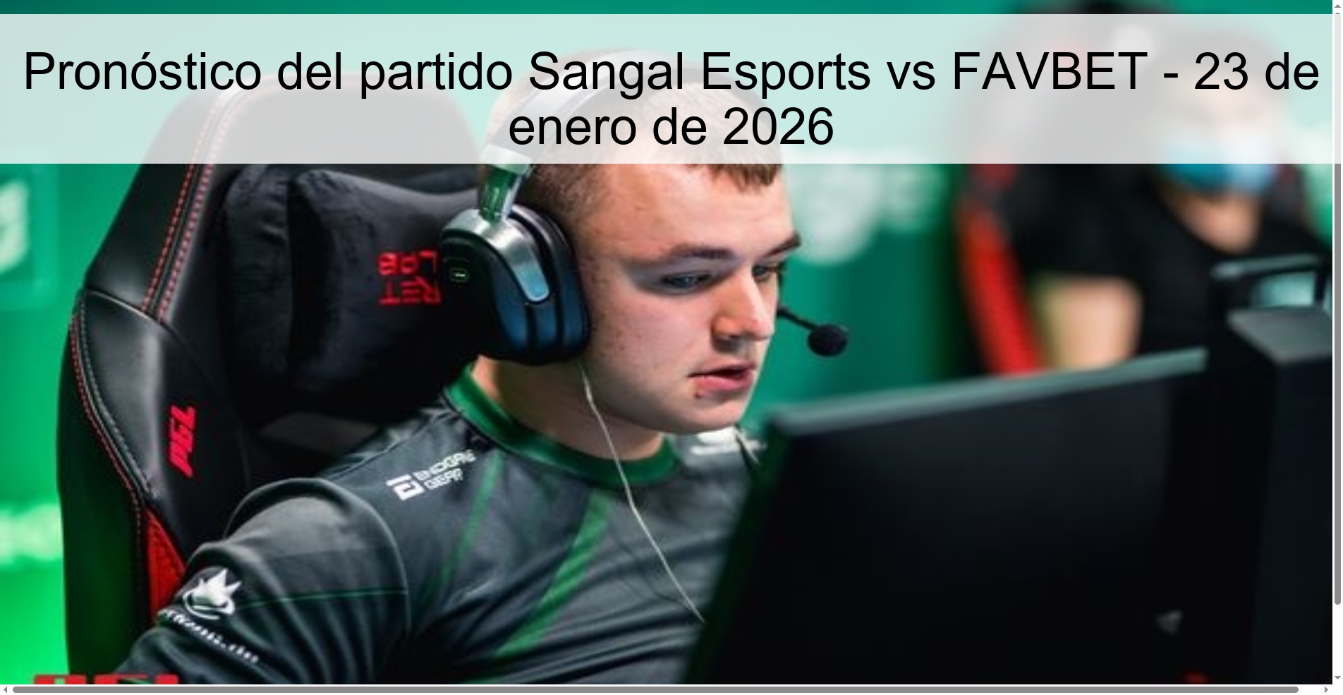 Pronóstico del partido Sangal Esports vs FAVBET – 23 de enero de 2026