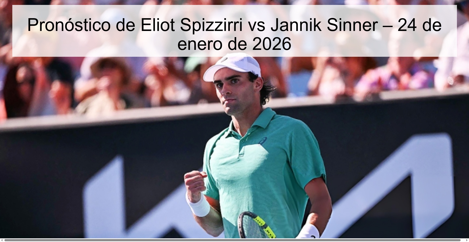 Pronóstico de Eliot Spizzirri vs Jannik Sinner – 24 de enero de 2026
