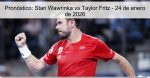 Pronóstico: Stan Wawrinka vs Taylor Frit