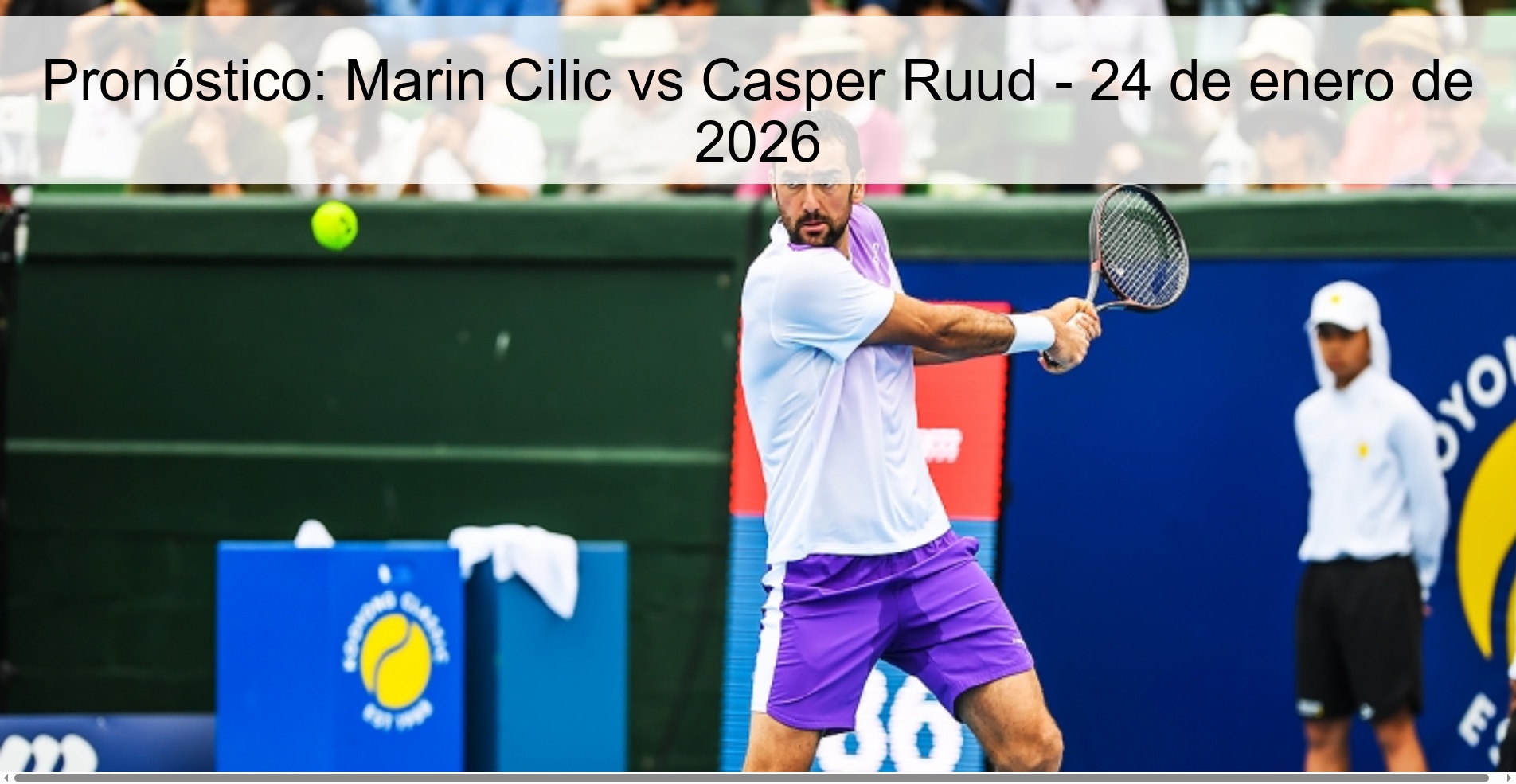Pronóstico: Marin Cilic vs Casper Ruud – 24 de enero de 2026