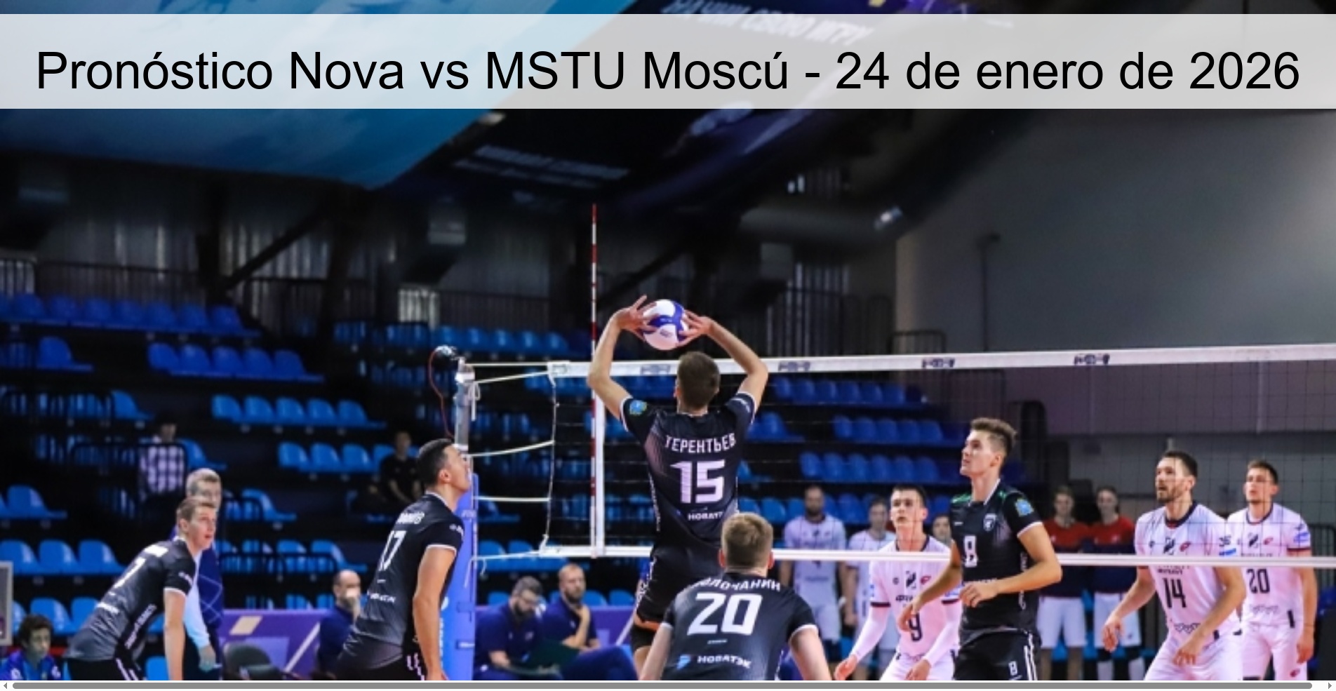 Pronóstico Nova vs MSTU Moscú – 24 de enero de 2026