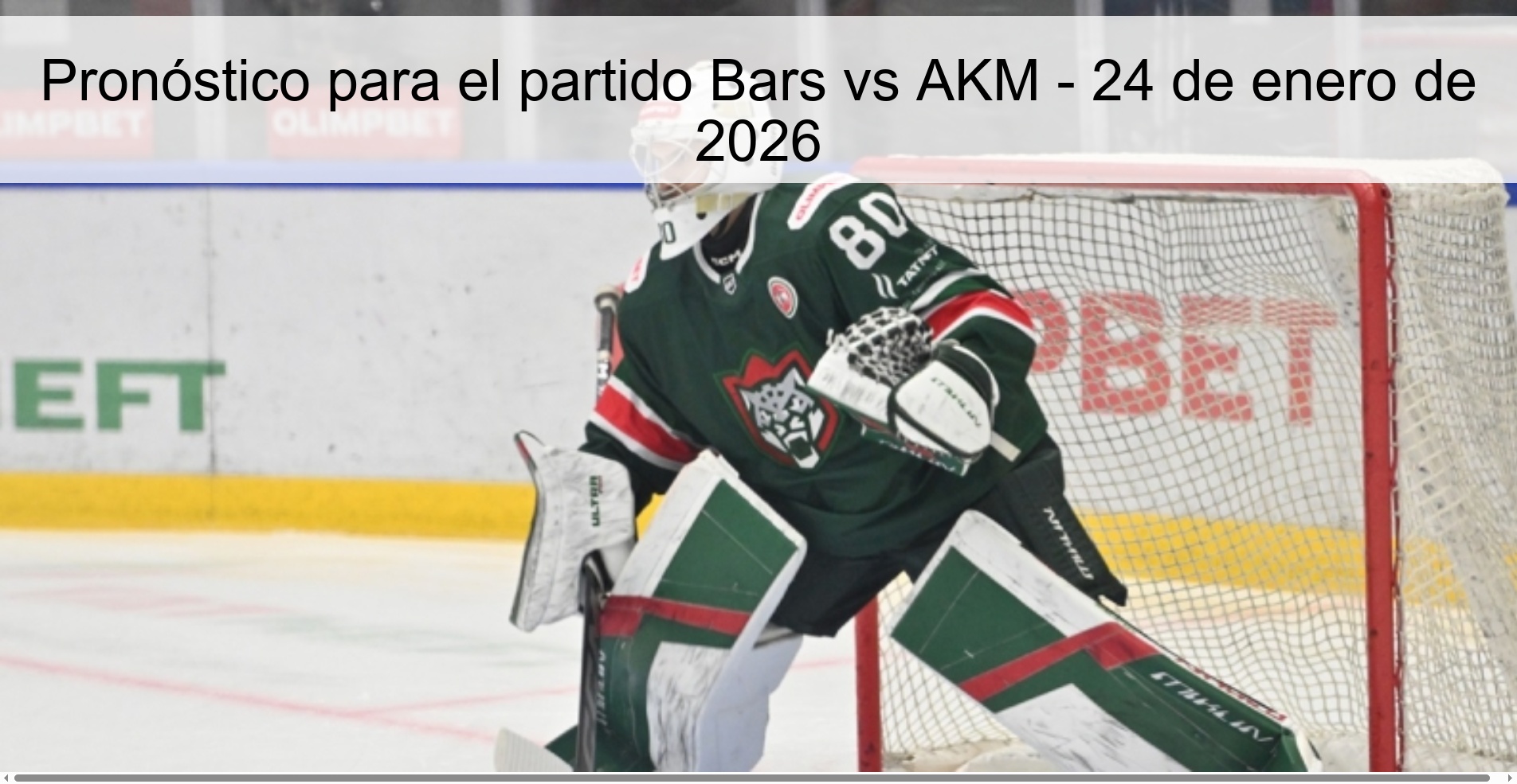 Pronóstico para el partido Bars vs AKM – 24 de enero de 2026