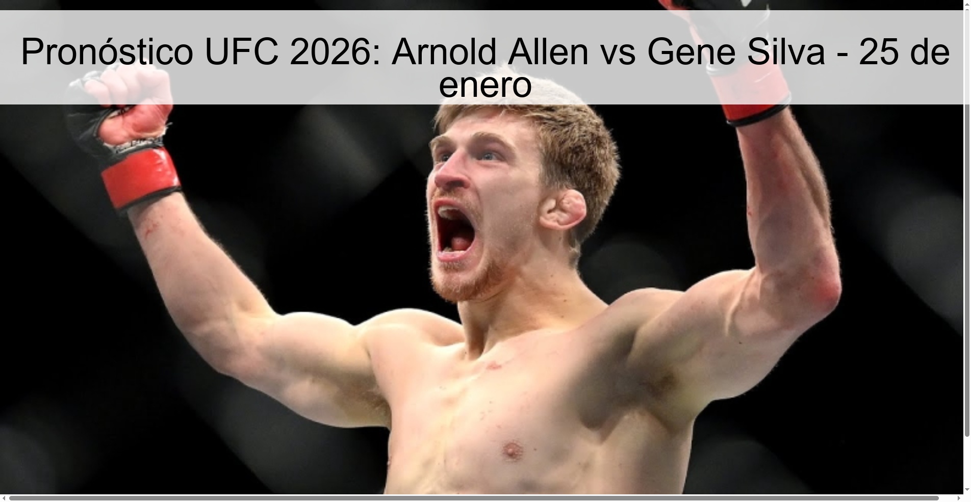 Pronóstico UFC 2026: Arnold Allen vs Gene Silva – 25 de enero