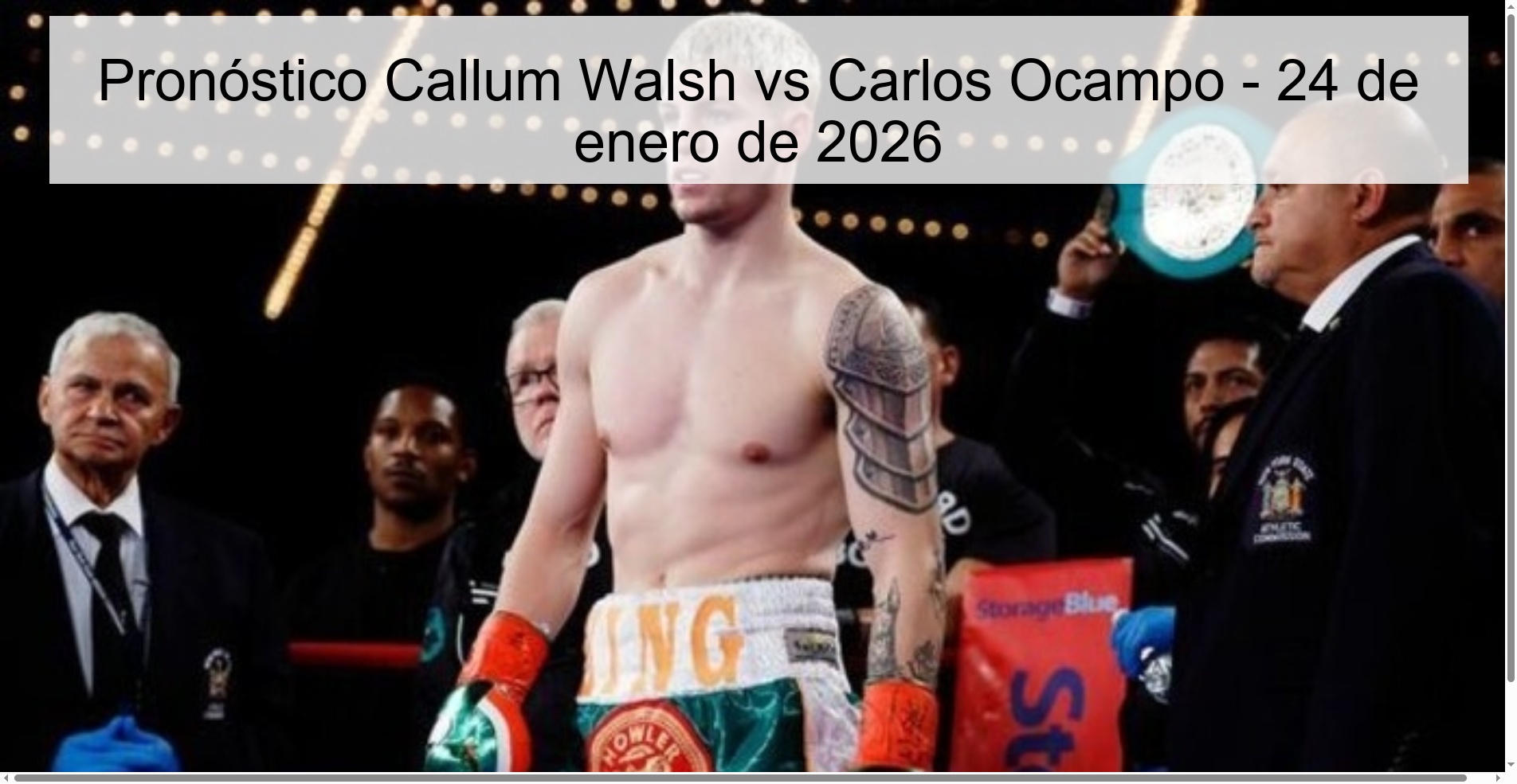 Pronóstico Callum Walsh vs Carlos Ocampo – 24 de enero de 2026