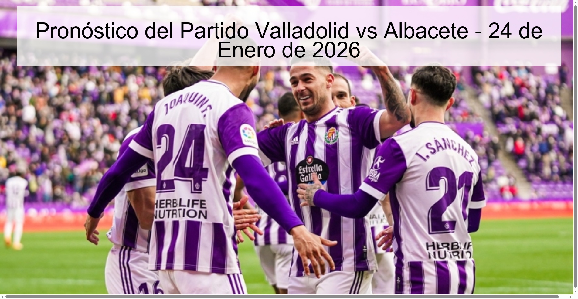 Pronóstico del Partido Valladolid vs Albacete – 24 de Enero de 2026