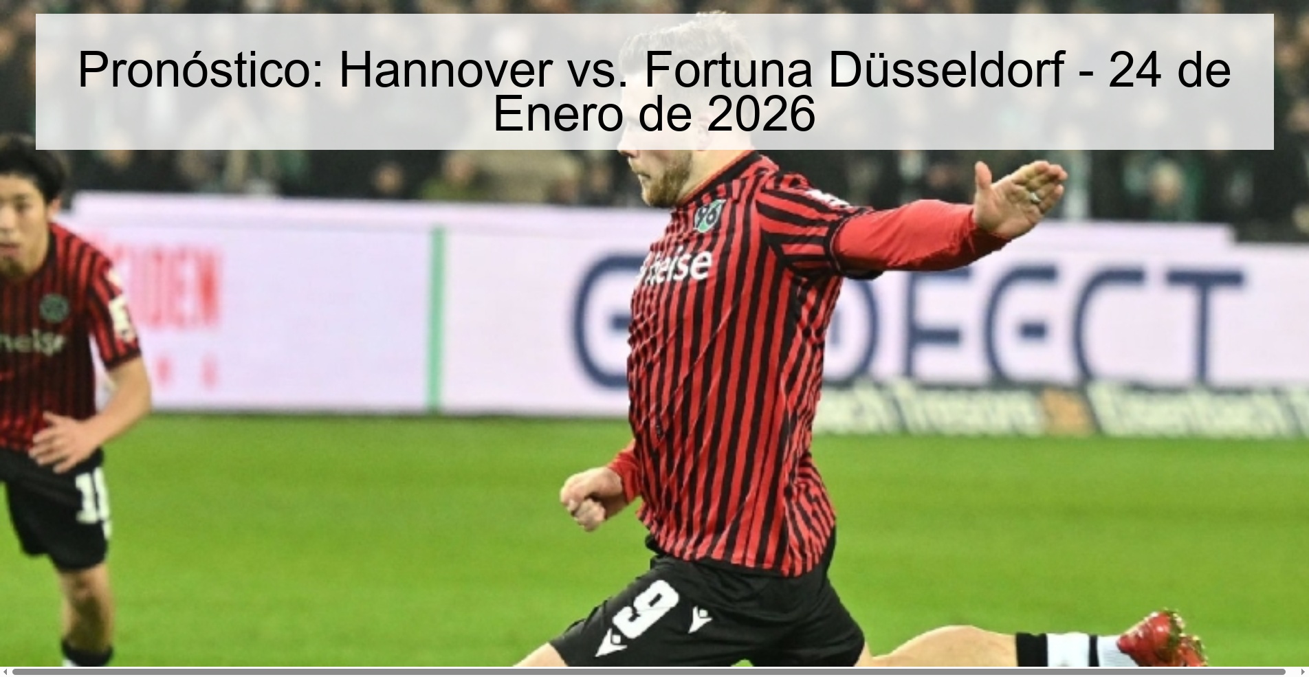 Pronóstico: Hannover vs. Fortuna Düsseldorf – 24 de Enero de 2026