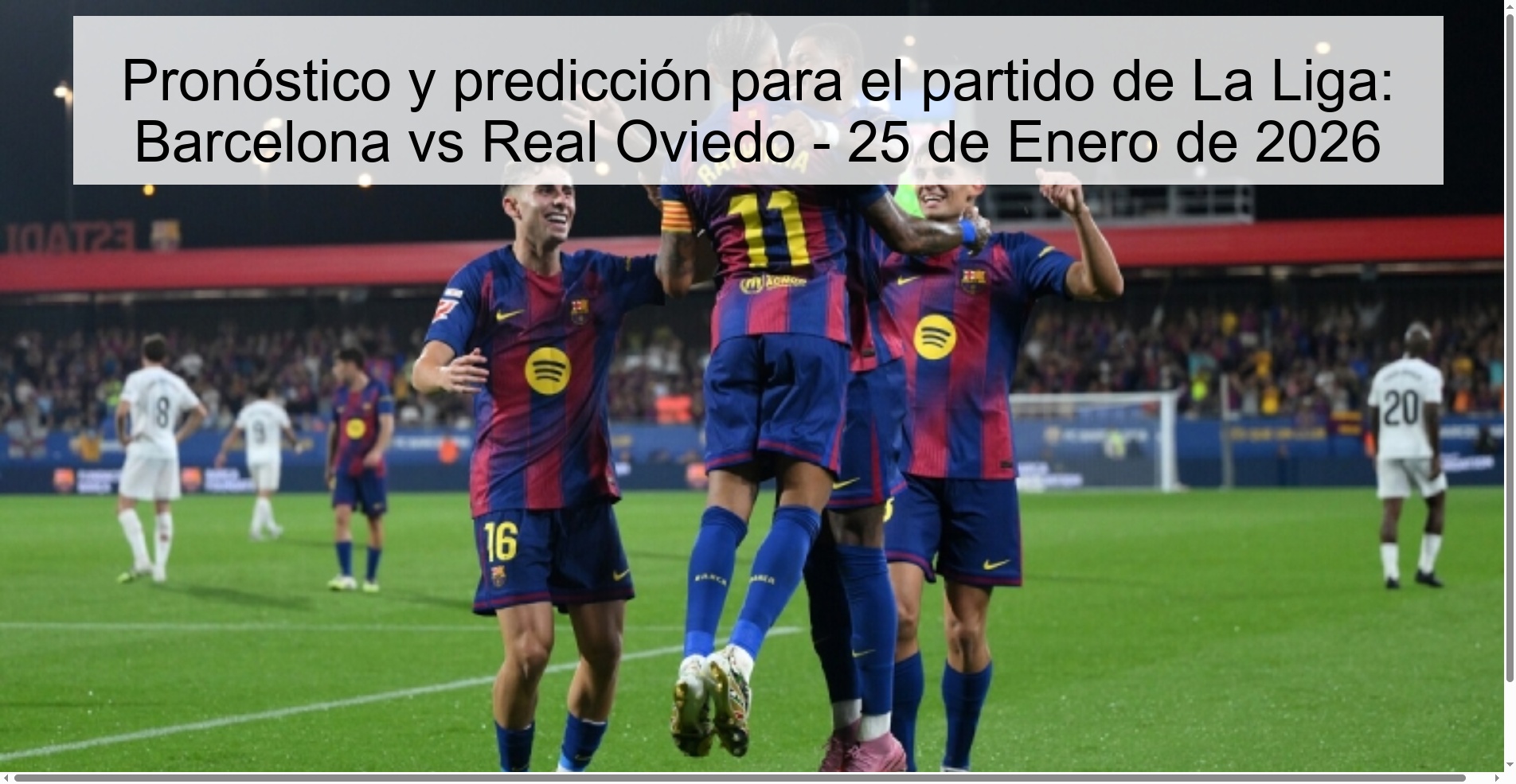 Pronóstico y predicción para el partido de La Liga: Barcelona vs Real Oviedo – 25 de Enero de 2026