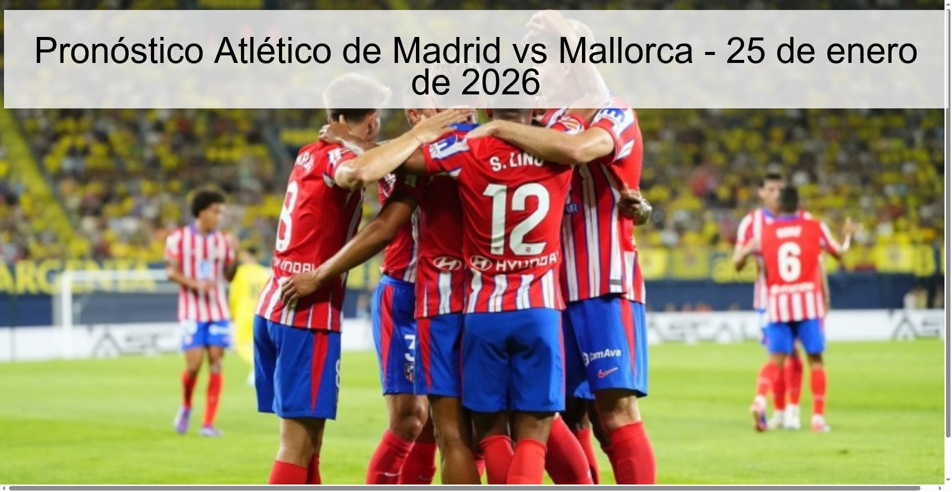 Pronóstico Atlético de Madrid vs Mallorca – 25 de enero de 2026