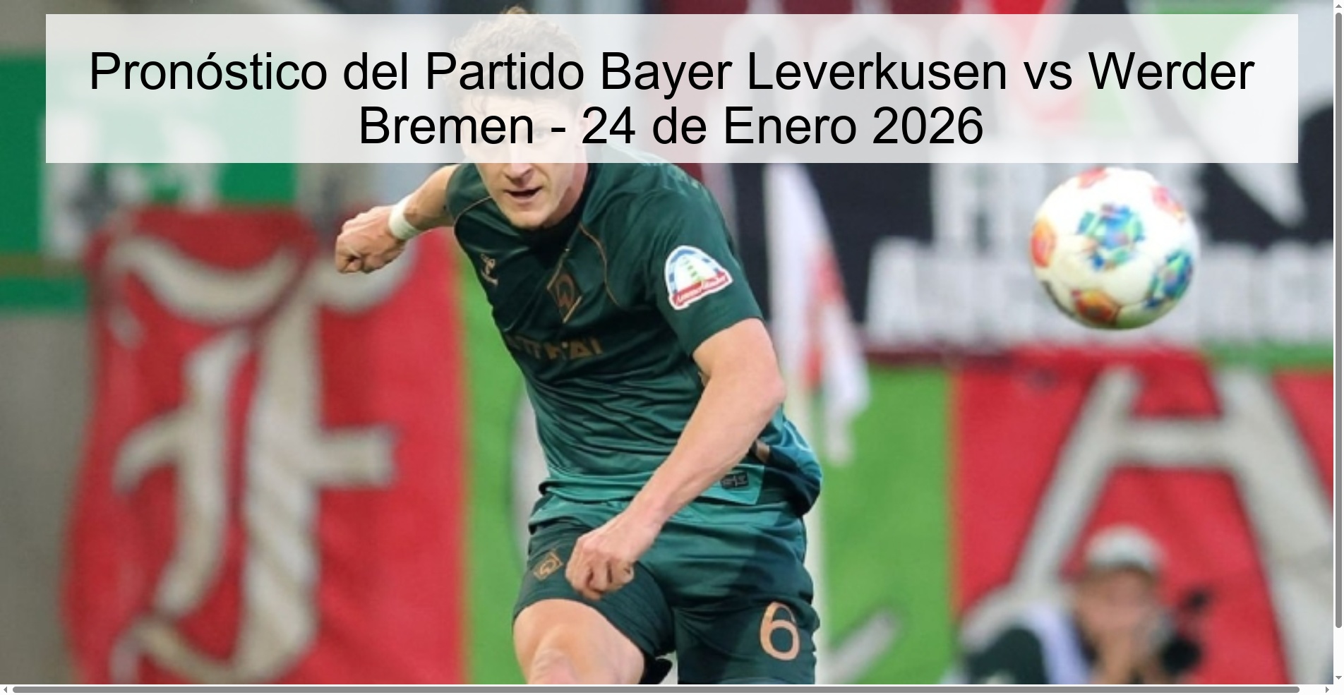 Pronóstico del Partido Bayer Leverkusen vs Werder Bremen – 24 de Enero 2026