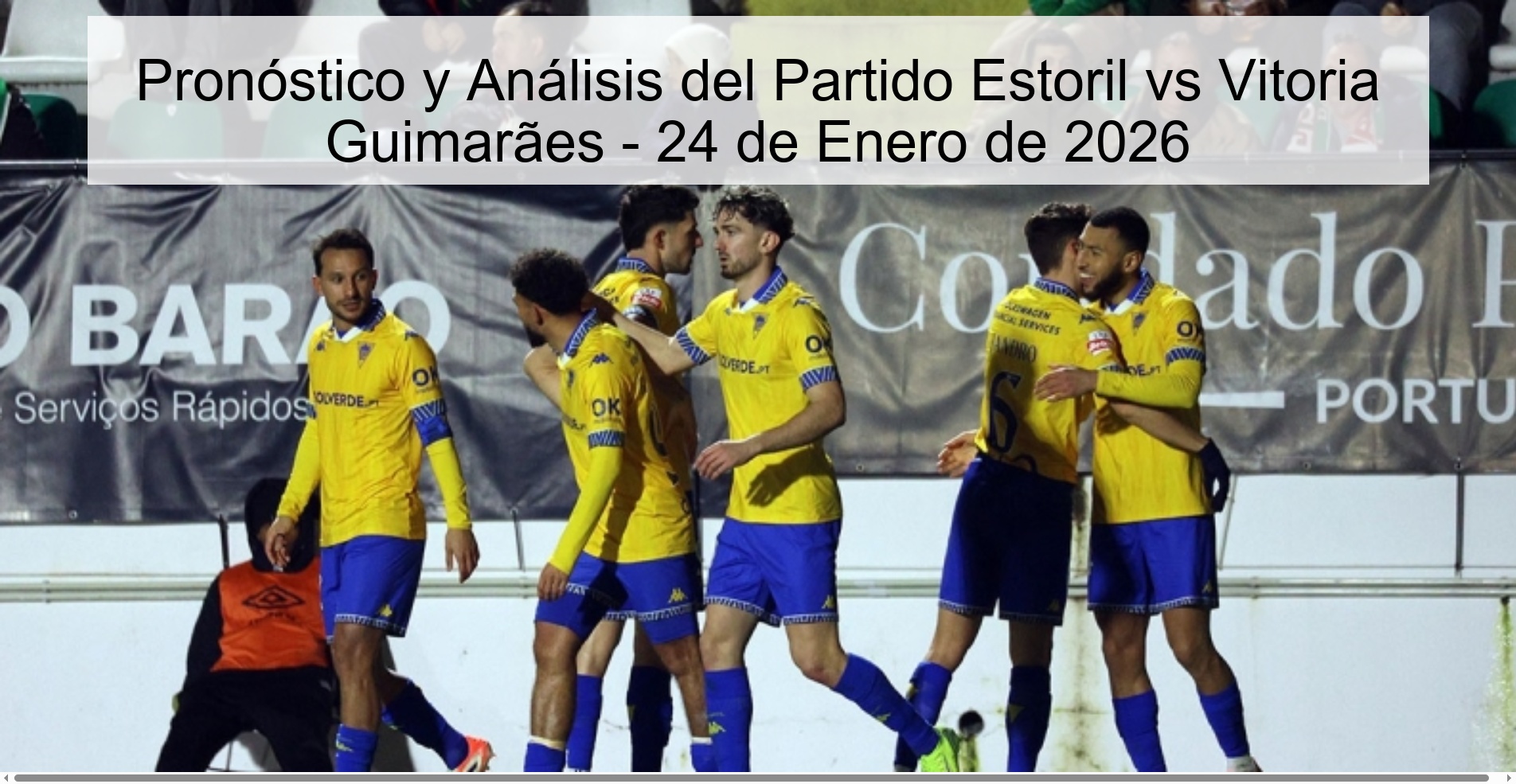 Pronóstico y Análisis del Partido Estoril vs Vitoria Guimarães – 24 de Enero de 2026
