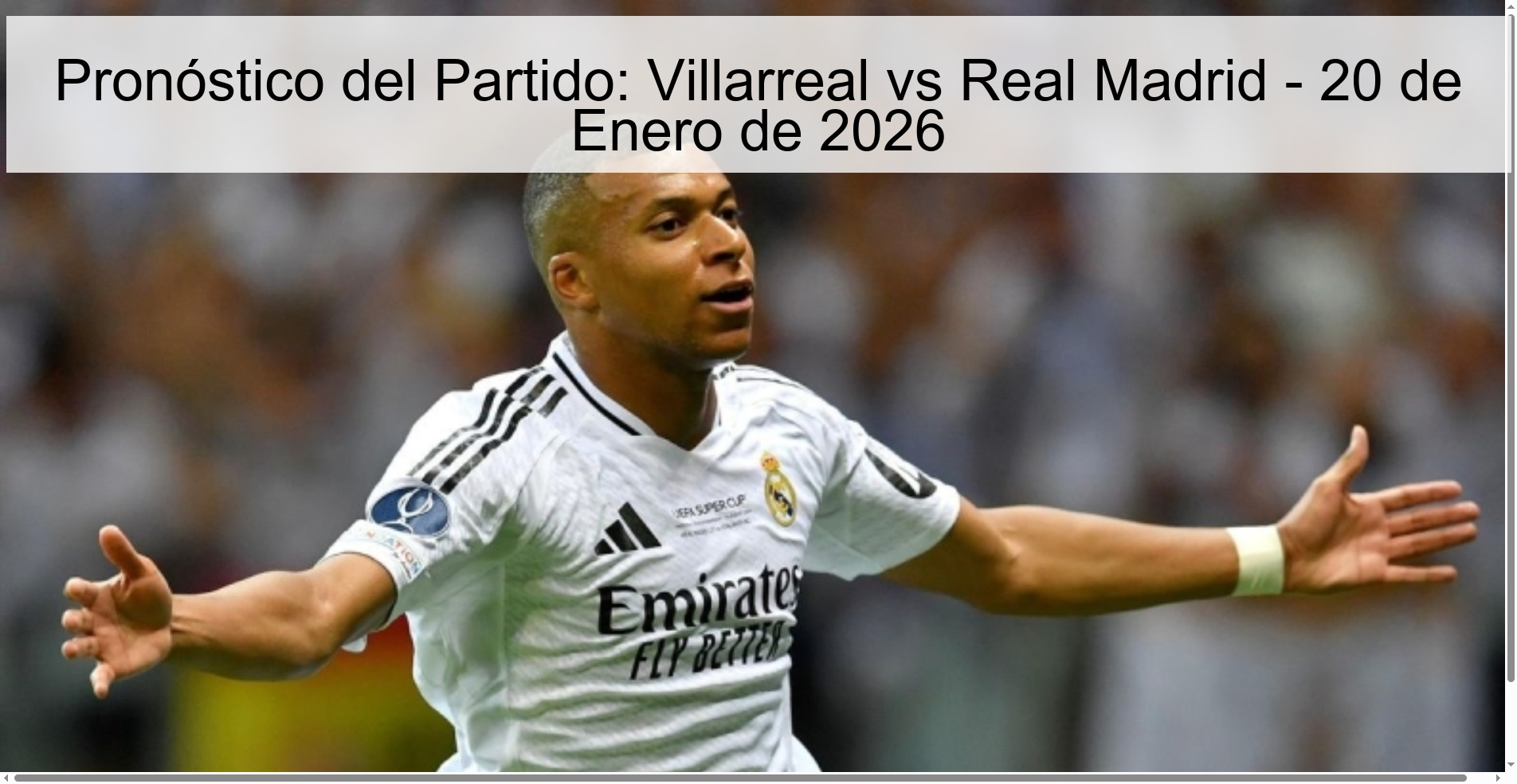 Pronóstico del Partido: Villarreal vs Real Madrid – 20 de Enero de 2026