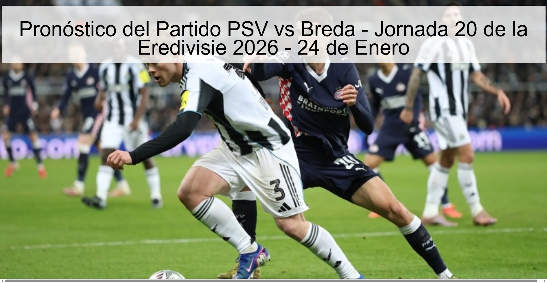 Pronóstico del Partido PSV vs Breda – Jornada 20 de la Eredivisie 2026 – 24 de Enero