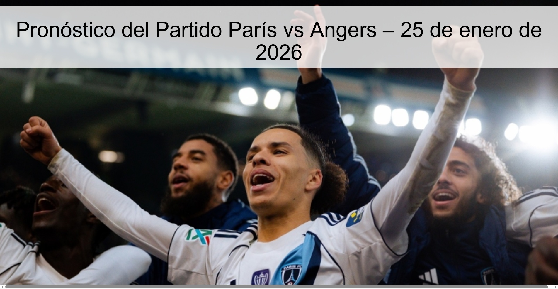 Pronóstico del Partido París vs Angers – 25 de enero de 2026