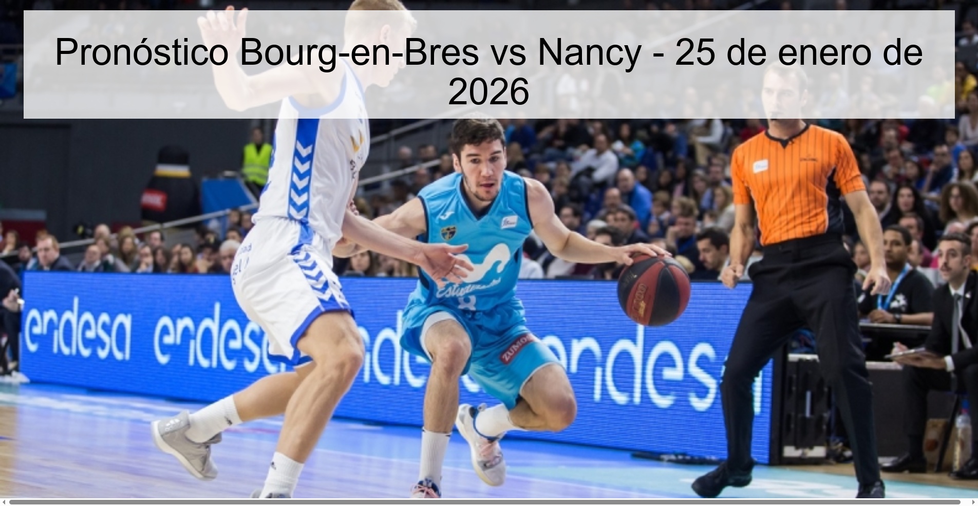 Pronóstico Bourg-en-Bres vs Nancy – 25 de enero de 2026