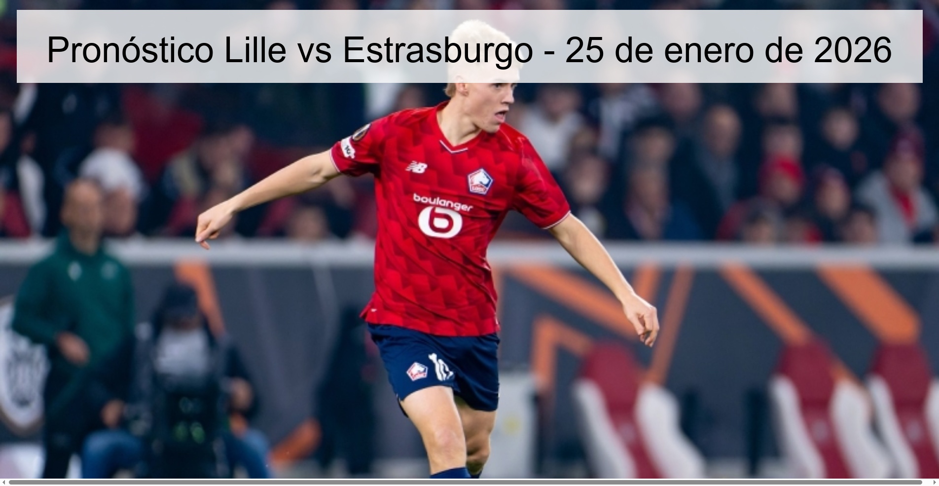 Pronóstico Lille vs Estrasburgo – 25 de enero de 2026
