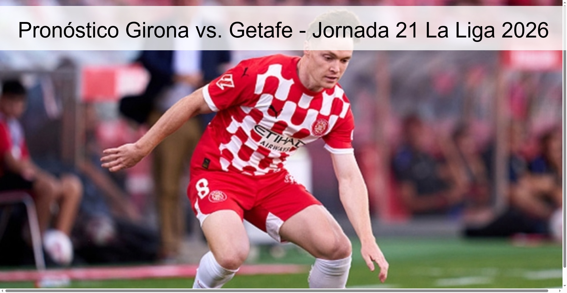 Pronóstico Girona vs. Getafe – Jornada 21 La Liga 2026