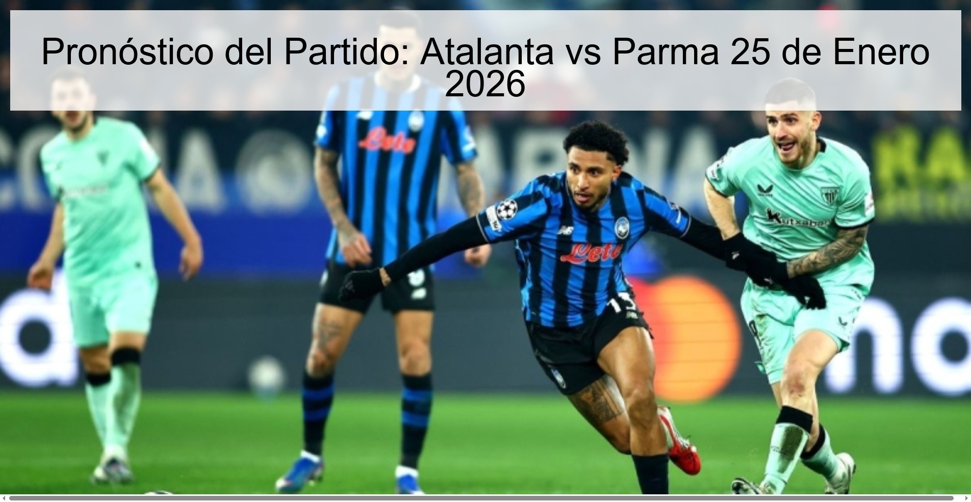 Pronóstico del Partido: Atalanta vs Parma 25 de Enero 2026