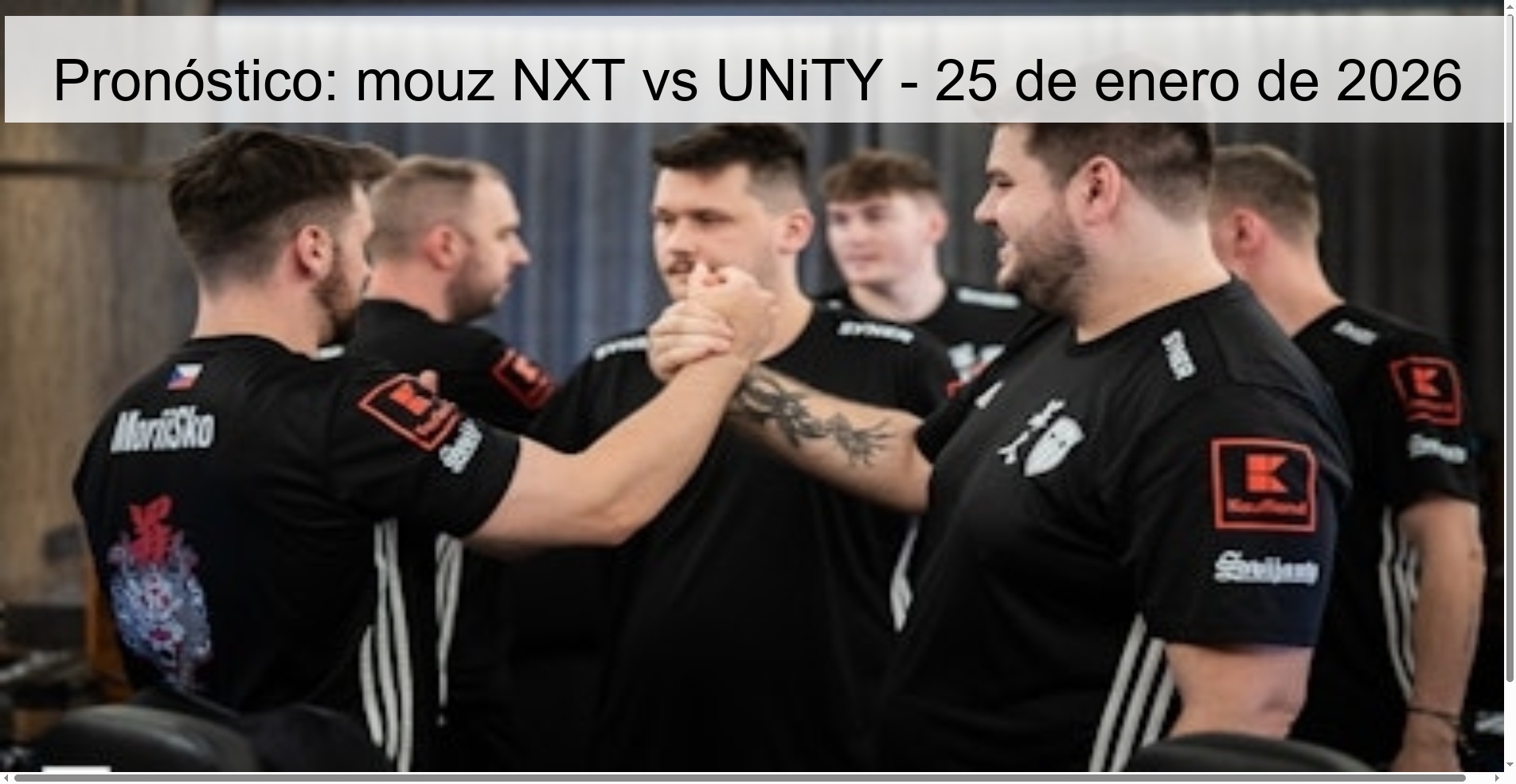 Pronóstico: mouz NXT vs UNiTY – 25 de enero de 2026