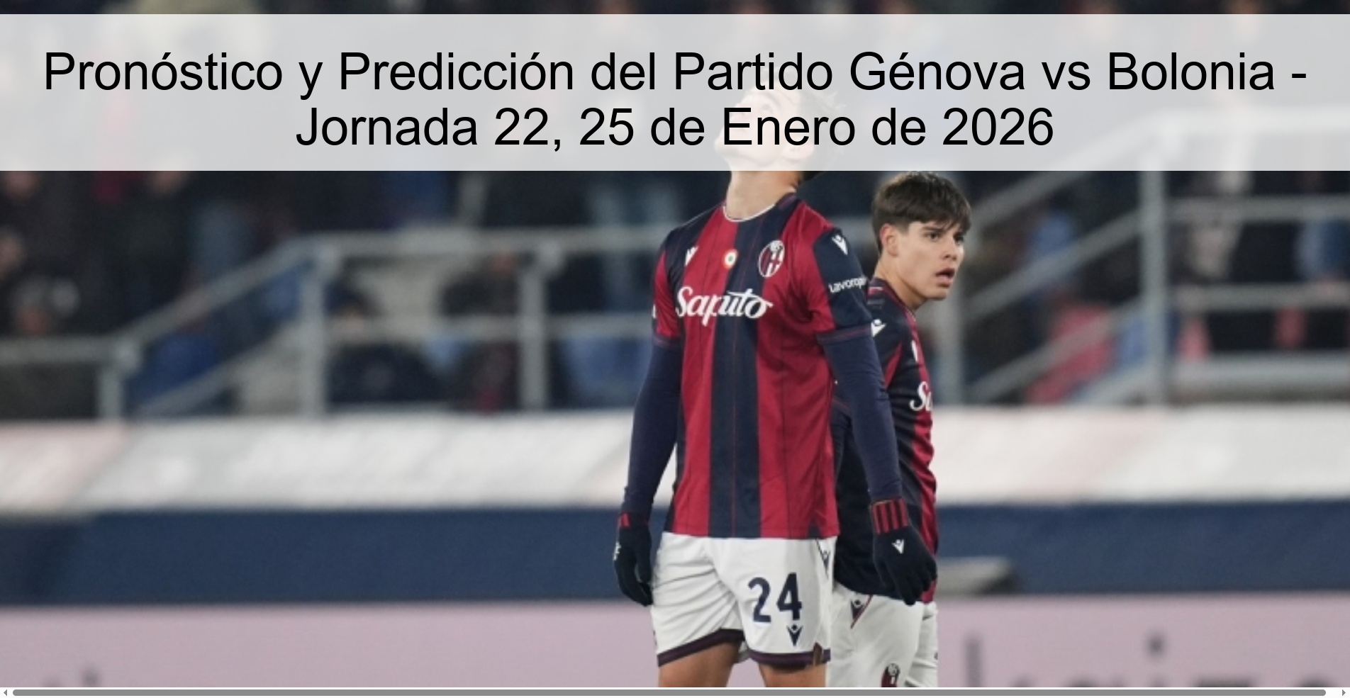 Pronóstico y Predicción del Partido Génova vs Bolonia – Jornada 22, 25 de Enero de 2026