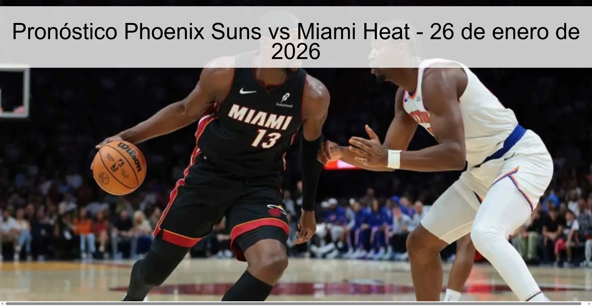 Pronóstico Phoenix Suns vs Miami Heat – 26 de enero de 2026