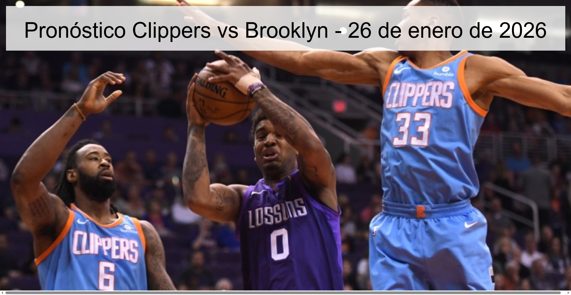 Pronóstico Clippers vs Brooklyn – 26 de enero de 2026