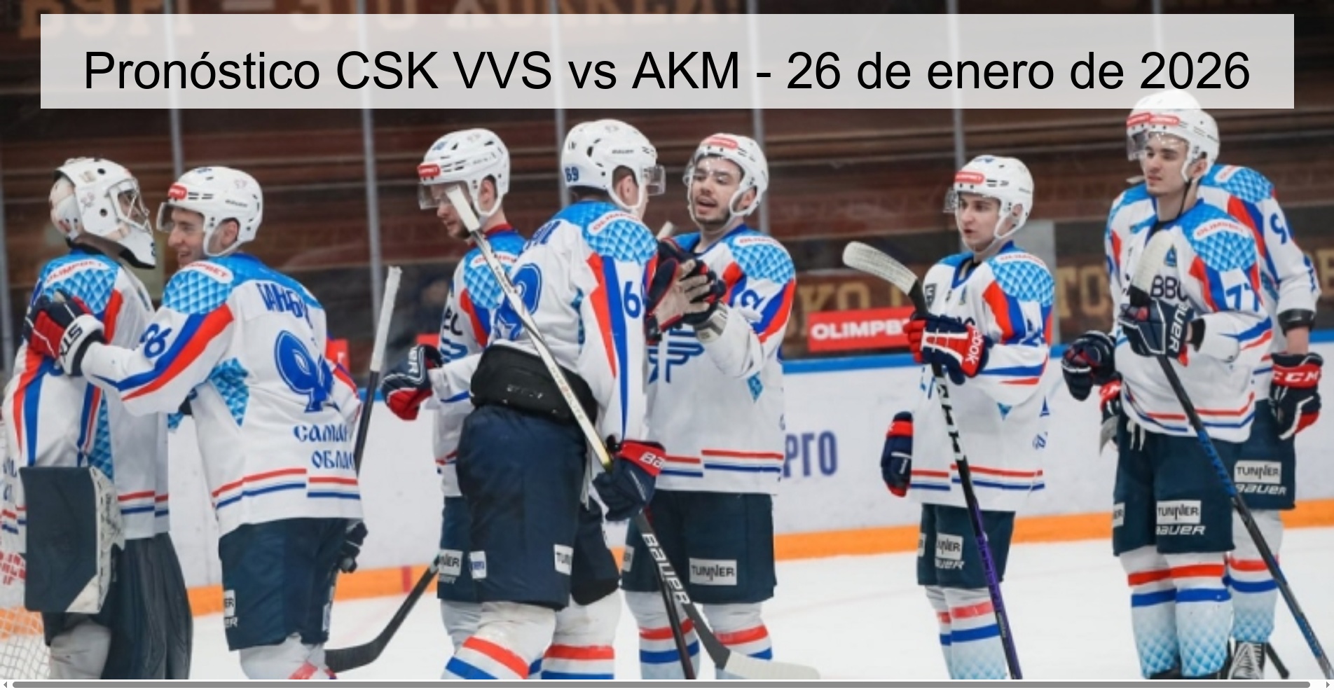 Pronóstico CSK VVS vs AKM – 26 de enero de 2026