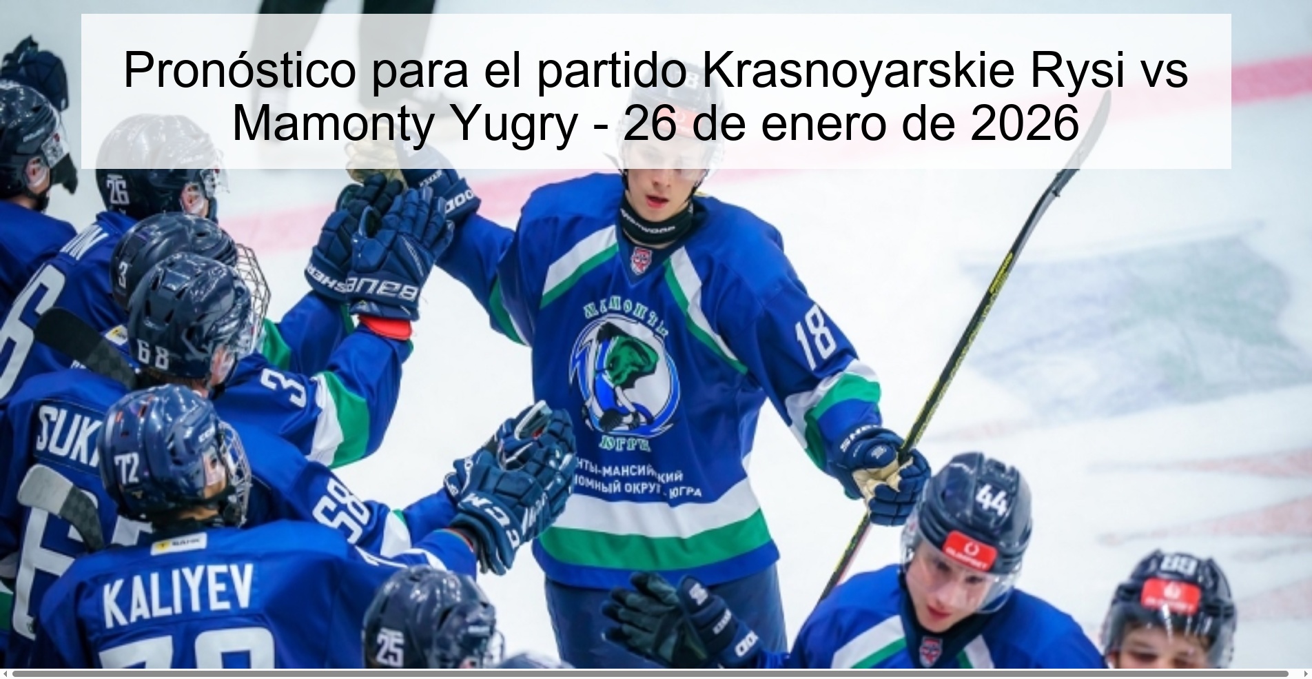 Pronóstico para el partido Krasnoyarskie Rysi vs Mamonty Yugry – 26 de enero de 2026