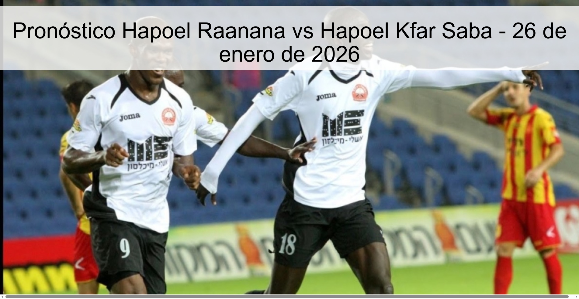 Pronóstico Hapoel Raanana vs Hapoel Kfar Saba – 26 de enero de 2026