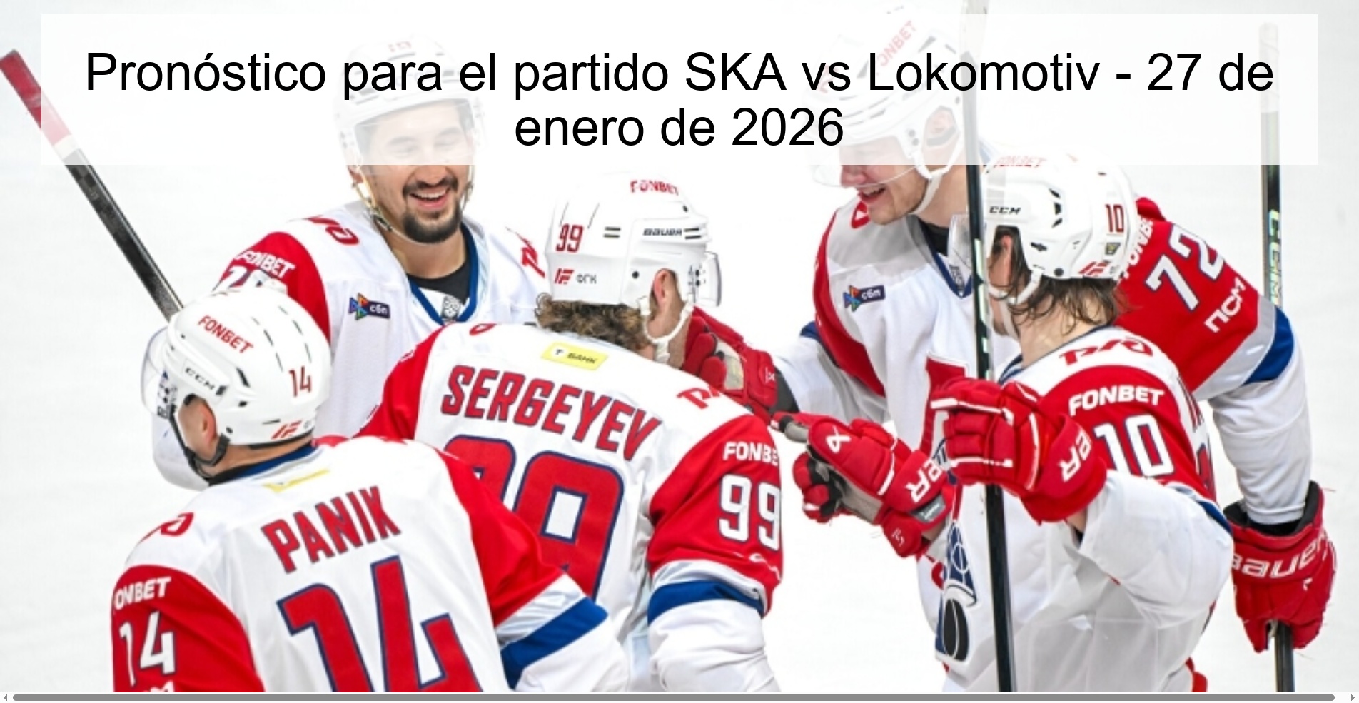 Pronóstico para el partido SKA vs Lokomotiv – 27 de enero de 2026