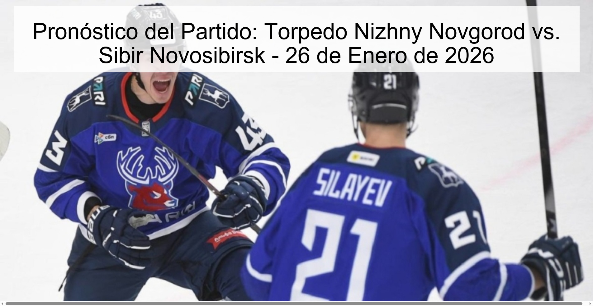 Pronóstico del Partido: Torpedo Nizhny Novgorod vs. Sibir Novosibirsk – 26 de Enero de 2026