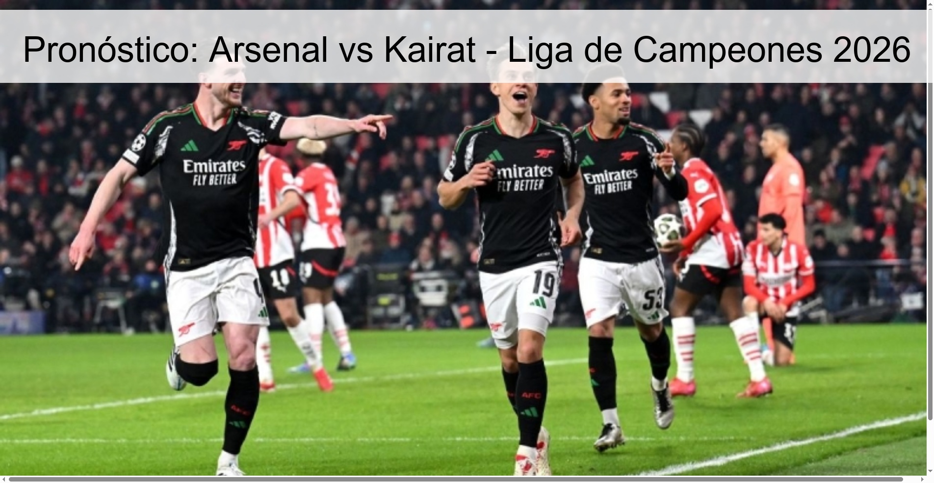 Pronóstico: Arsenal vs Kairat – Liga de Campeones 2026